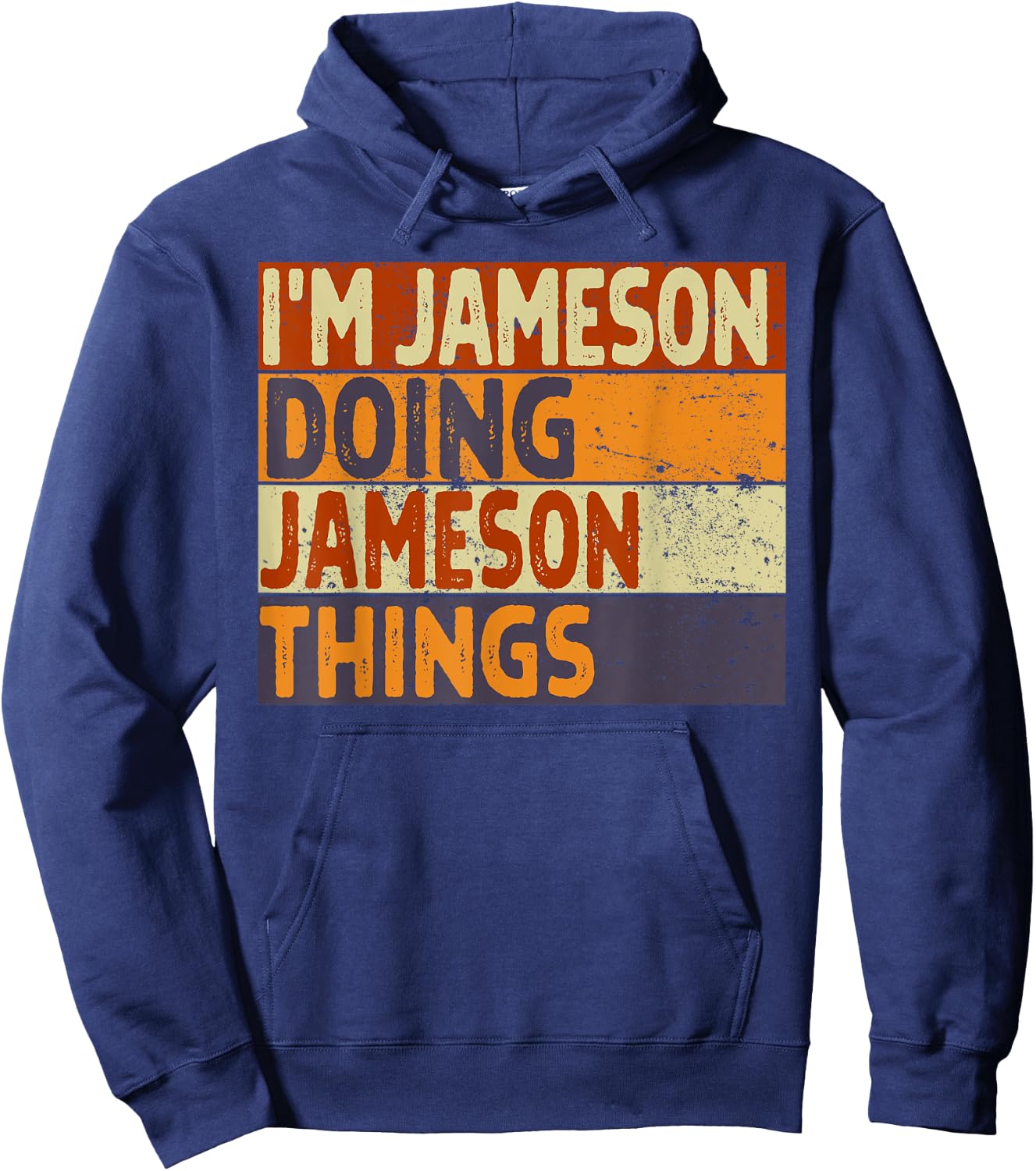 Retro I'm JAMESON Doing JAMESON Things Funny Birthday Joke Hoodie - Hoodie | Navy