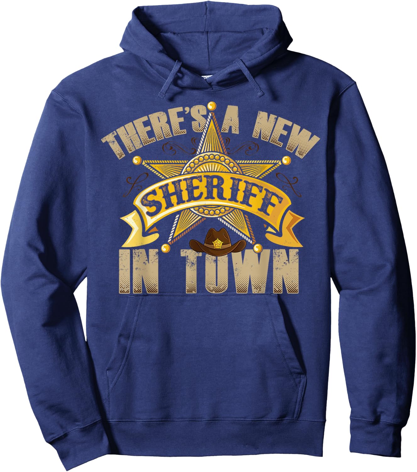 There's A New Sheriff In Town Deputy Sheriff Police Officer Hoodie - Hoodie | Navy