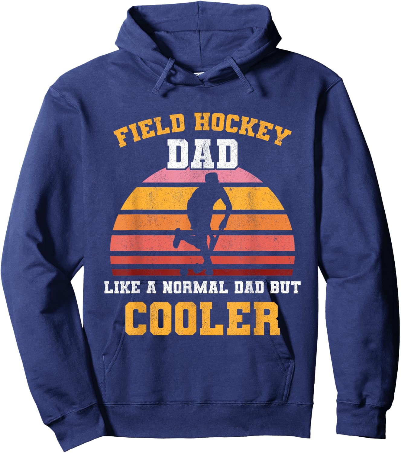 Field Hockey Dad Like A Normal Dad Retro Defender Scoring Hoodie - Hoodie | Navy