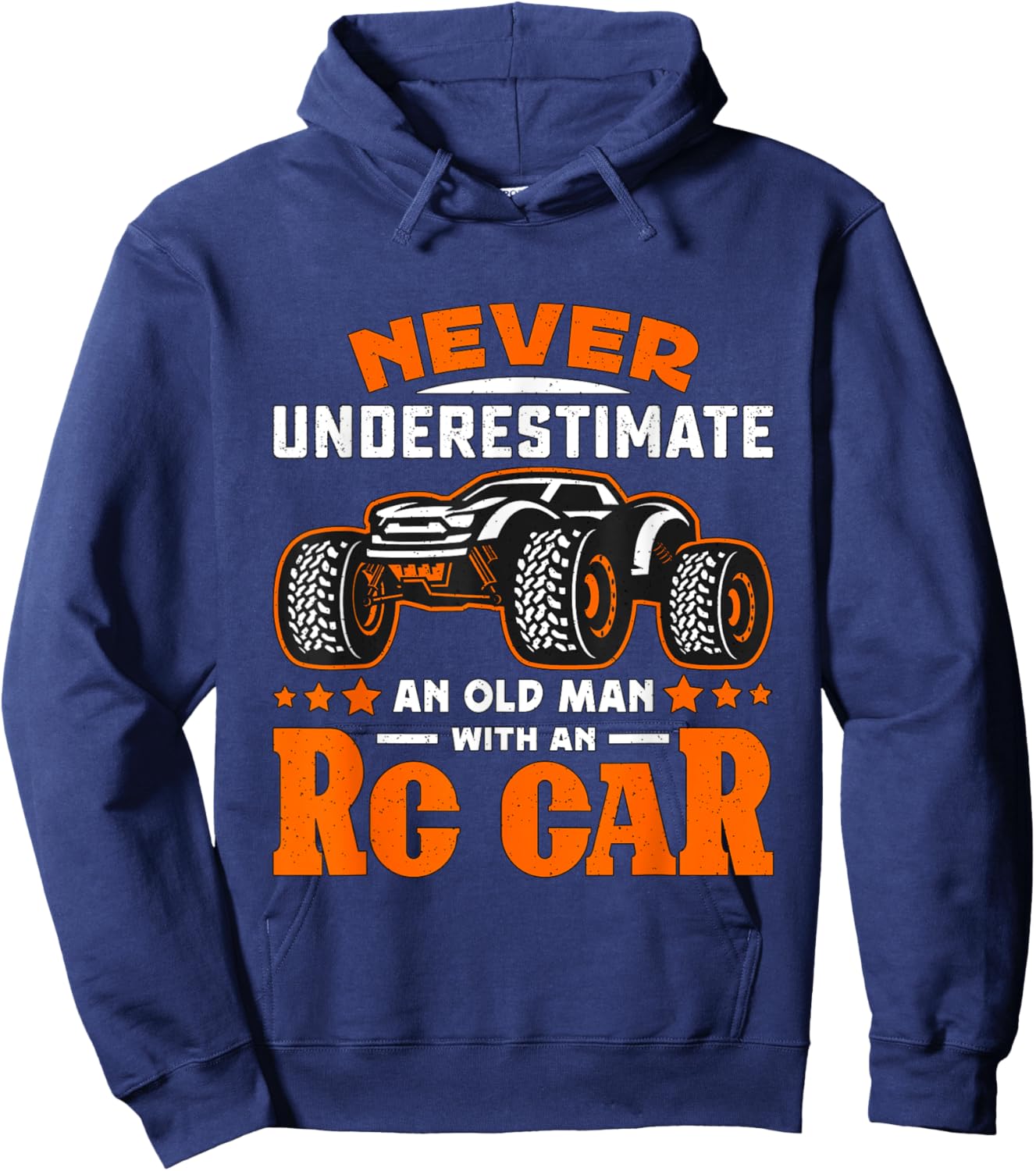 Never Underestimate An Old Man With RC Car RC Model Racing Hoodie - Hoodie | Navy