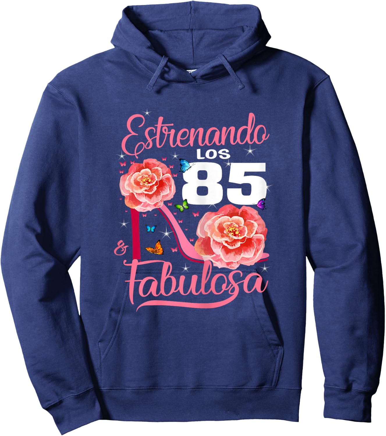 Cumpleaños 85 Mujer Fabulosa Español 85th Birthday Spanish Hoodie - Hoodie | Navy