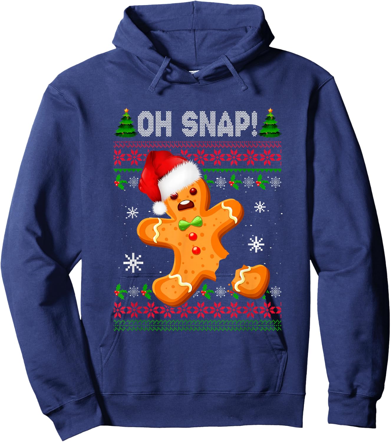 Gingerbread Man Cookie Ugly Sweater O h Snap Merry Christmas Hoodie - Hoodie | Navy