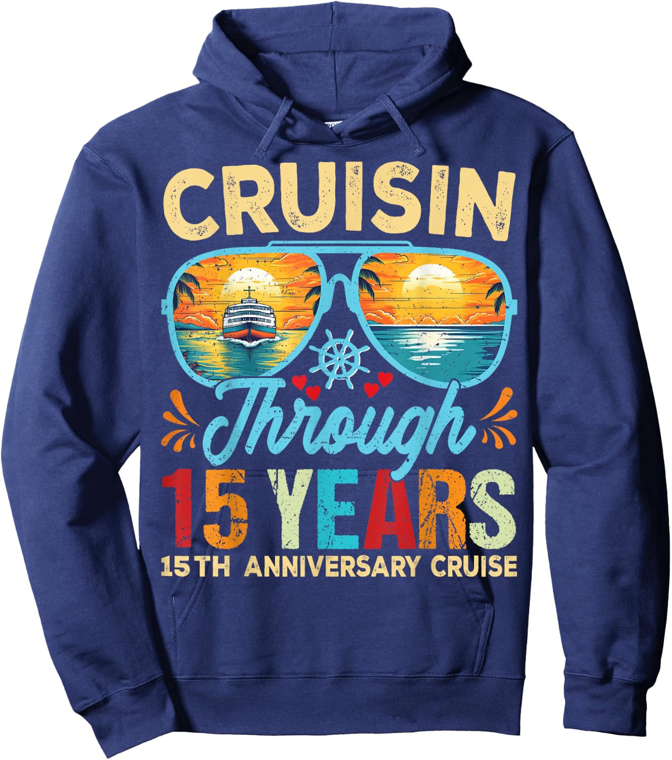 Cruisin Through 15 Years 15th Wedding Anniversary Cruise Hoodie - Hoodie | Navy