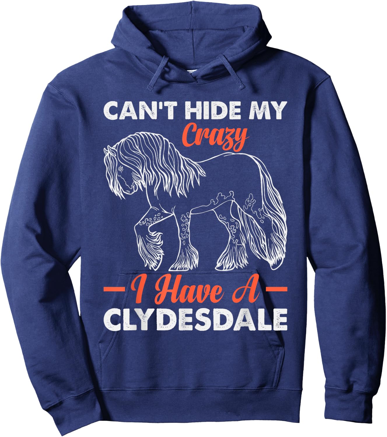 Clydesdale Owner Clydesdale Girl Horse Toys Clydesdale Lover Hoodie - Hoodie | Navy