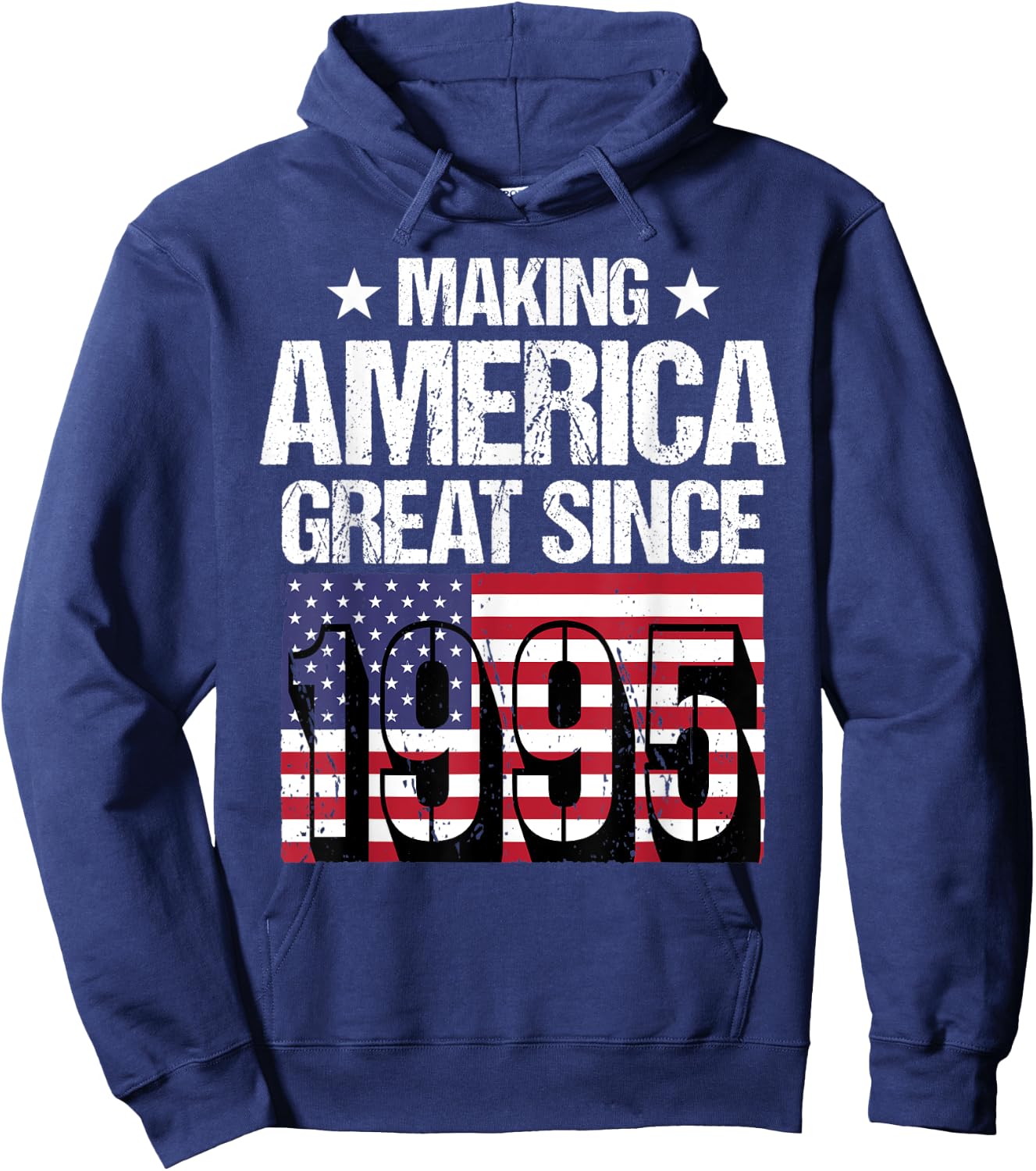 Making America Great Since 1995 Hoodie - Hoodie | Navy
