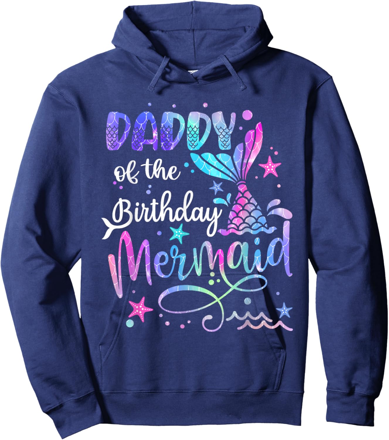 Daddy Of The Birthday Mermaid Matching Family Party Father's Hoodie - Hoodie | Navy
