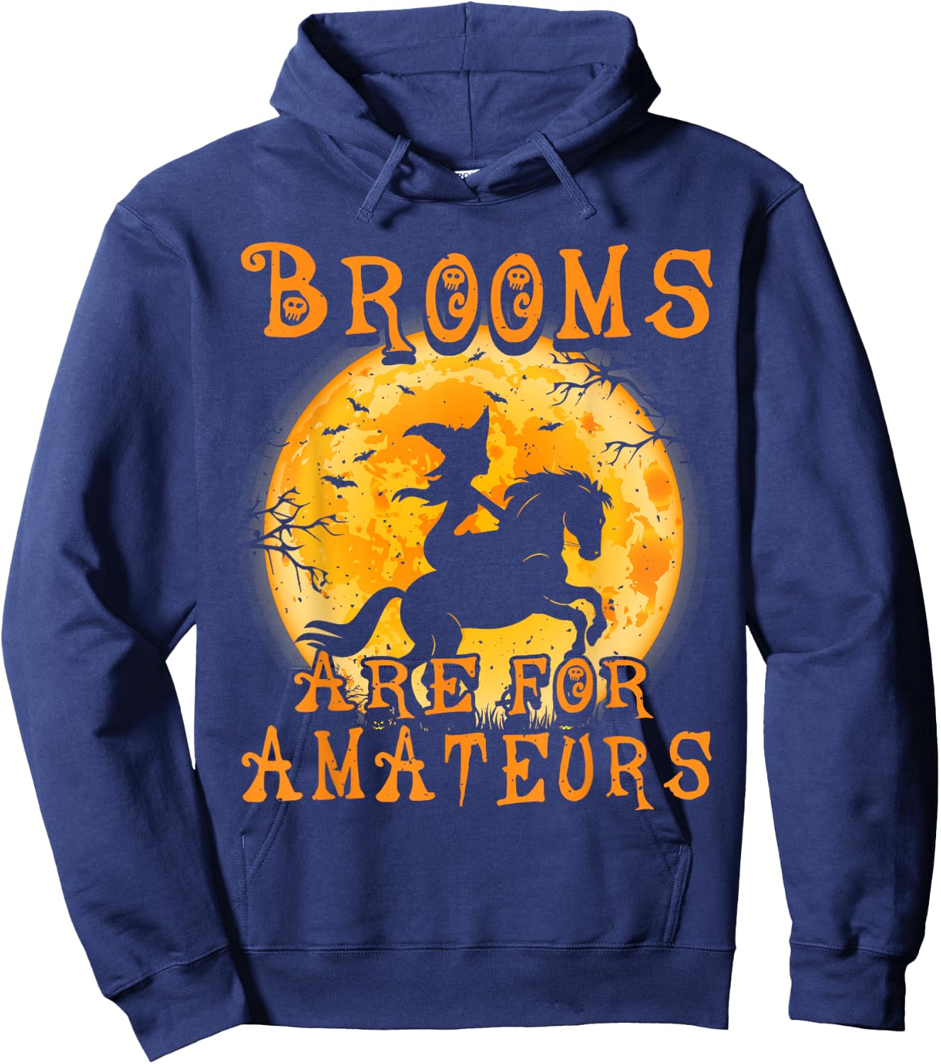 Brooms Are For Amateurs Horse & Witch Halloween Hoodie - Hoodie | Navy