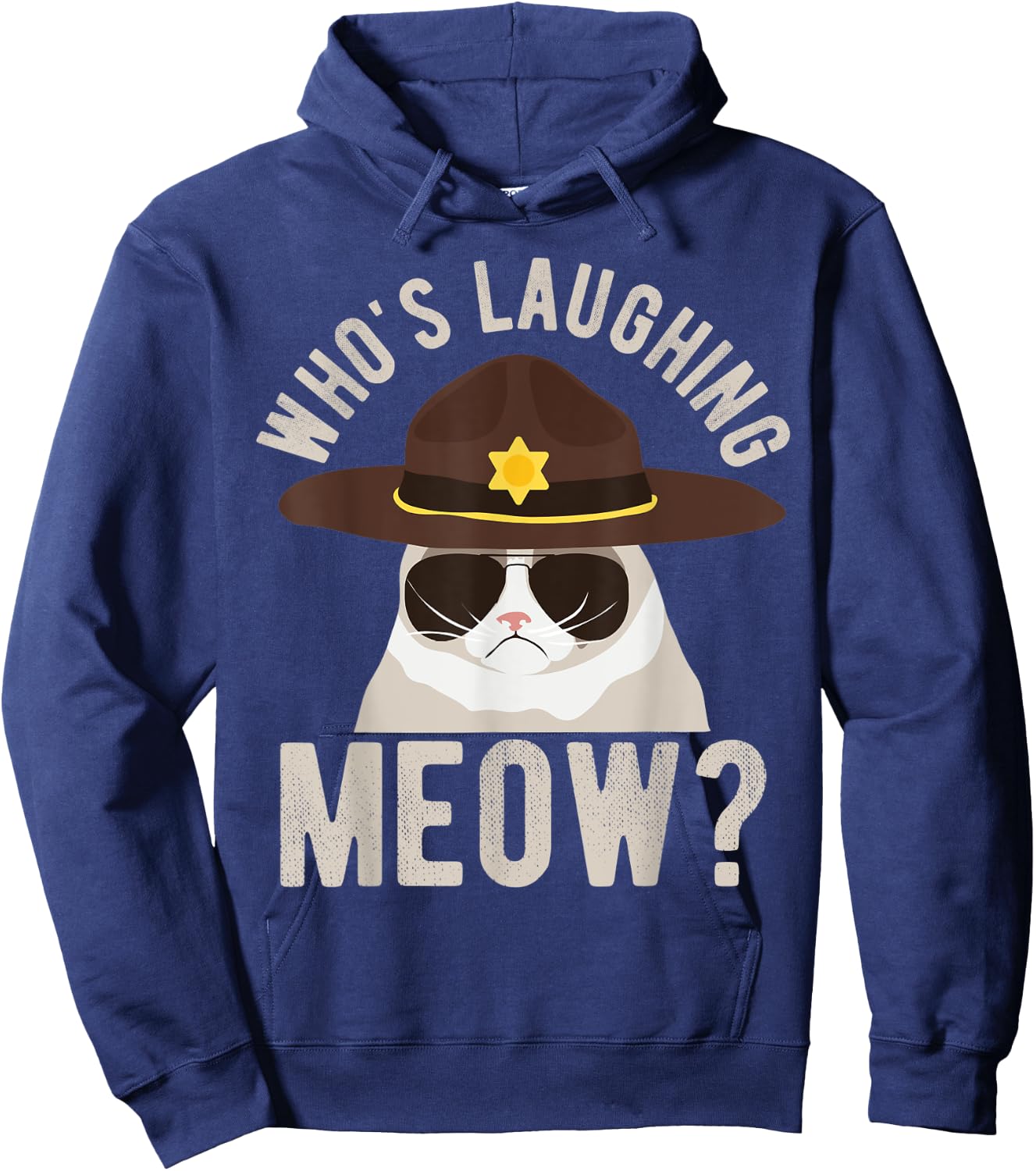 Whos laughing meow - idea for police or Texas state troopers Hoodie - Hoodie | Navy