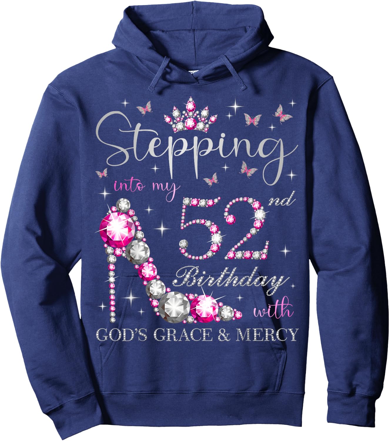 Stepping Into My 52nd Birthday With God's Grace & Mercy Hoodie - Hoodie | Navy