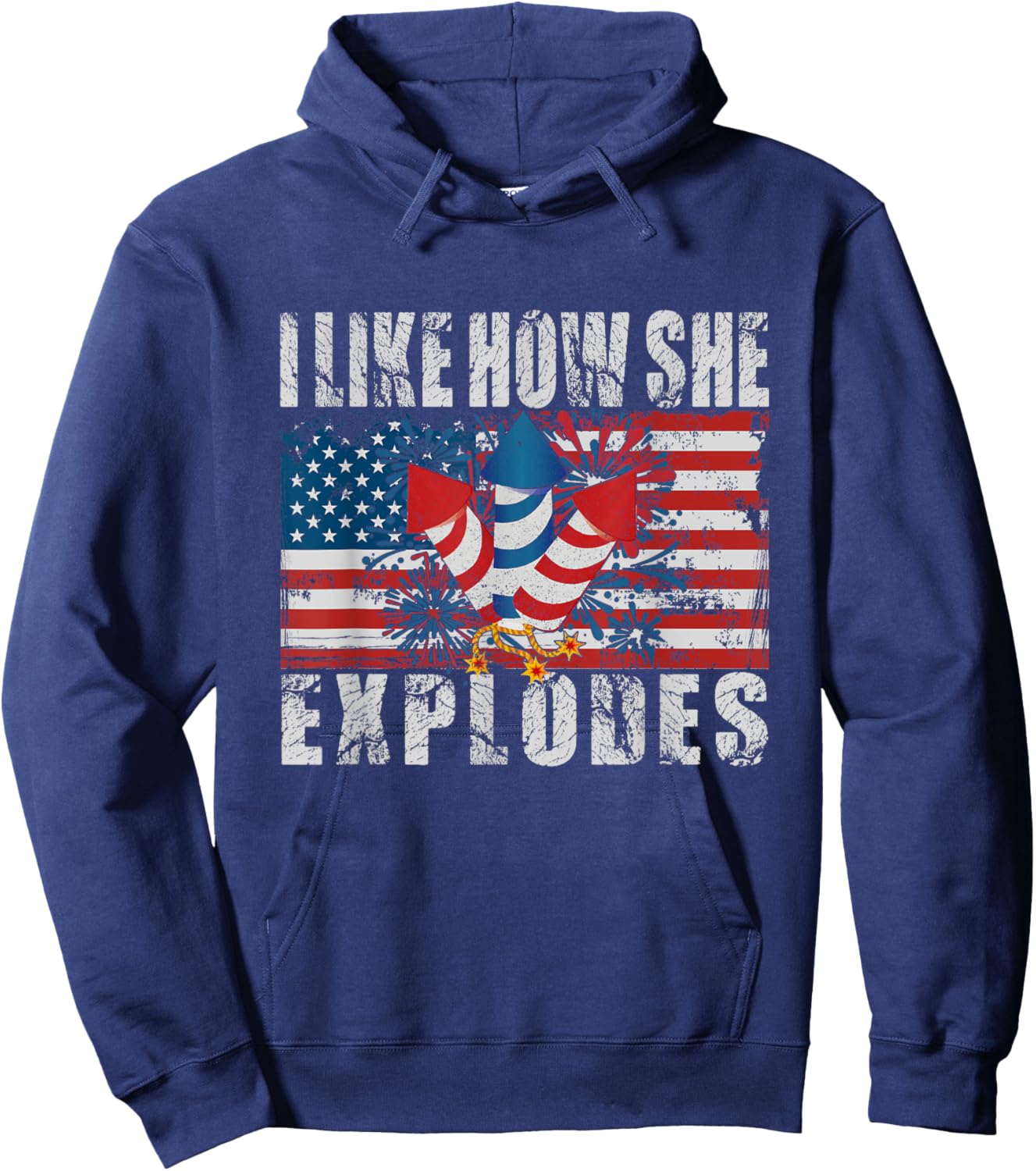4th Of July I Like How She Explodes Firework USA Flag Hoodie - Hoodie | Navy