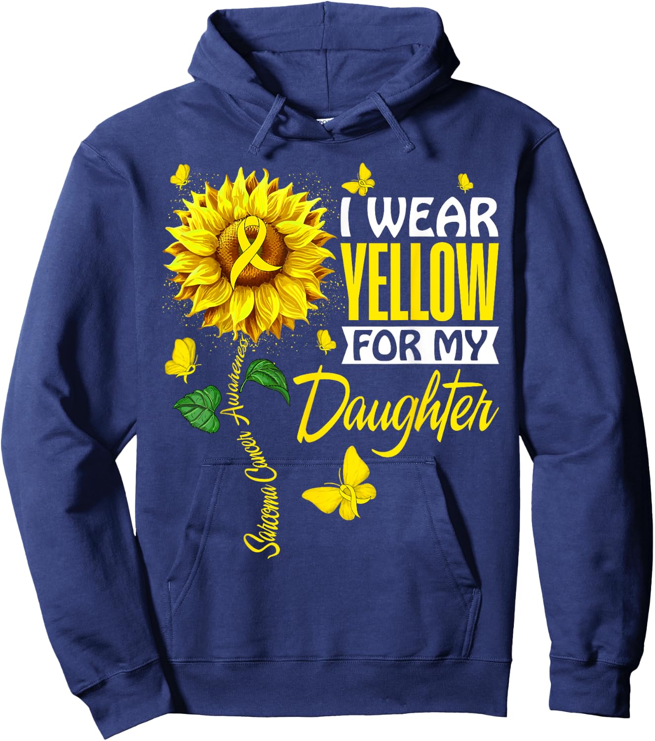 I Wear Yellow For Daughter Sarcoma Cancer Awareness Support Hoodie - Hoodie | Navy