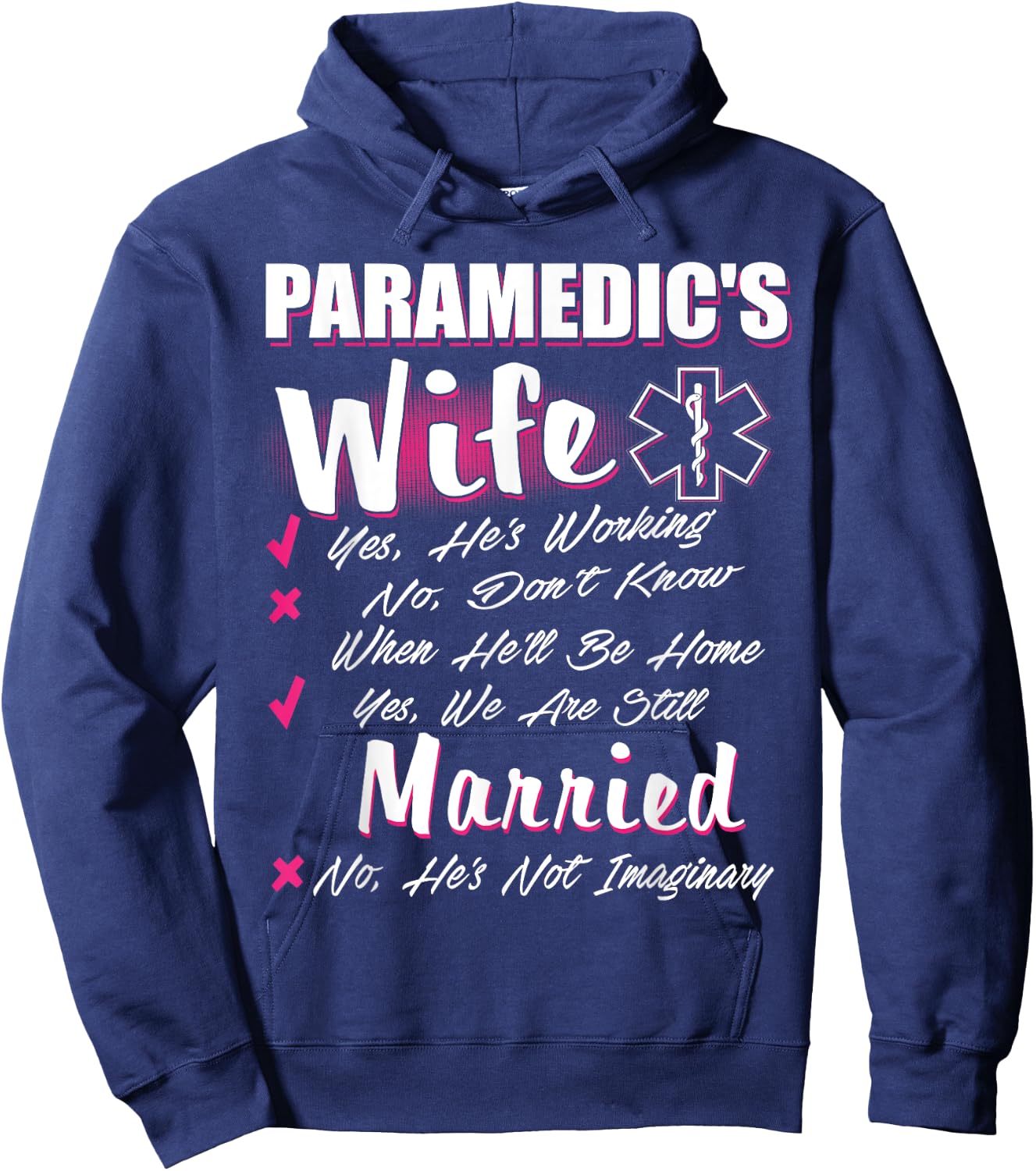 Paramedic's Wife Yes We're Still Married EMS First Responder Hoodie - Hoodie | Navy