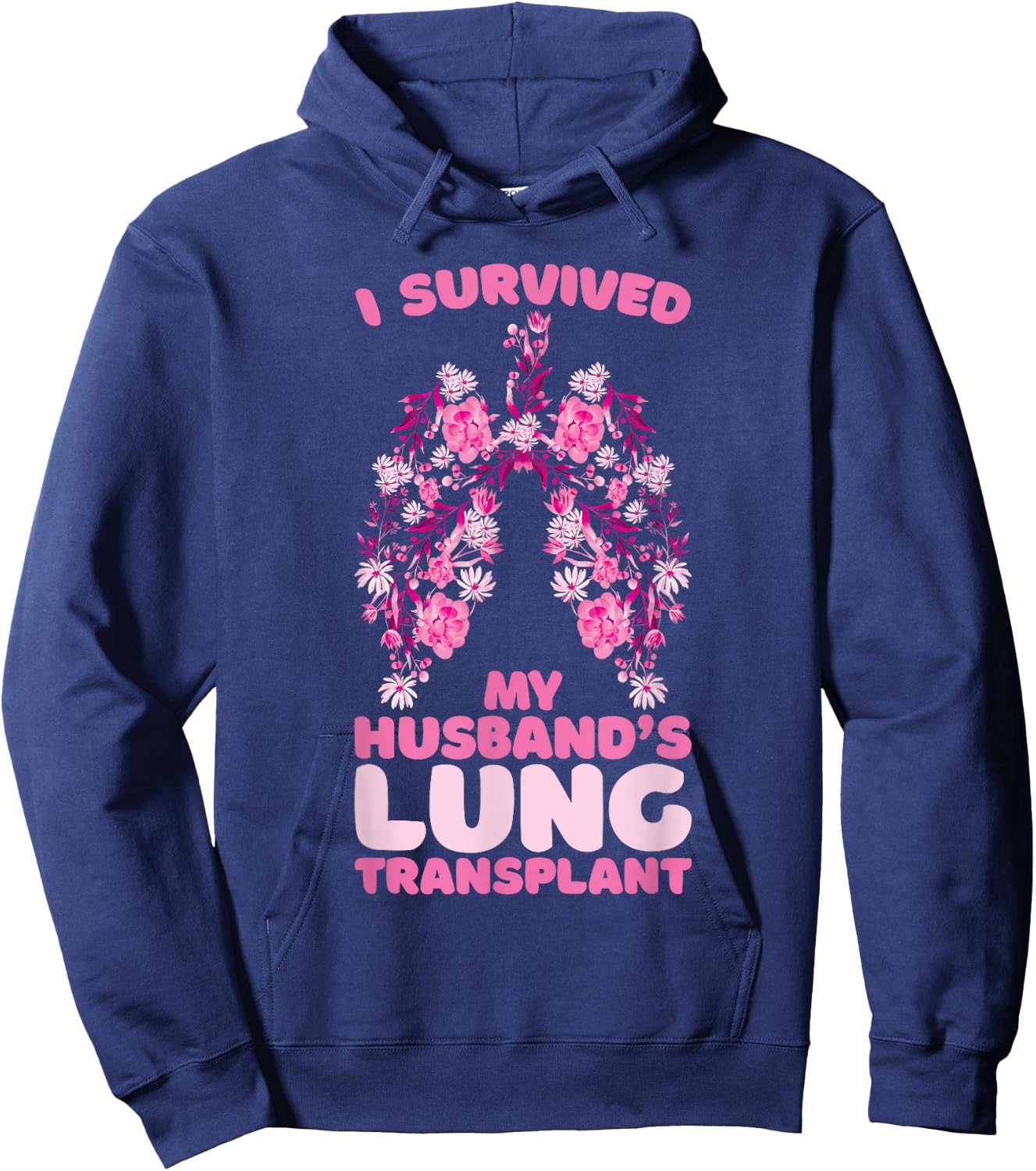 I Survived My Husband's Lung Transplant Hoodie - Hoodie | Navy