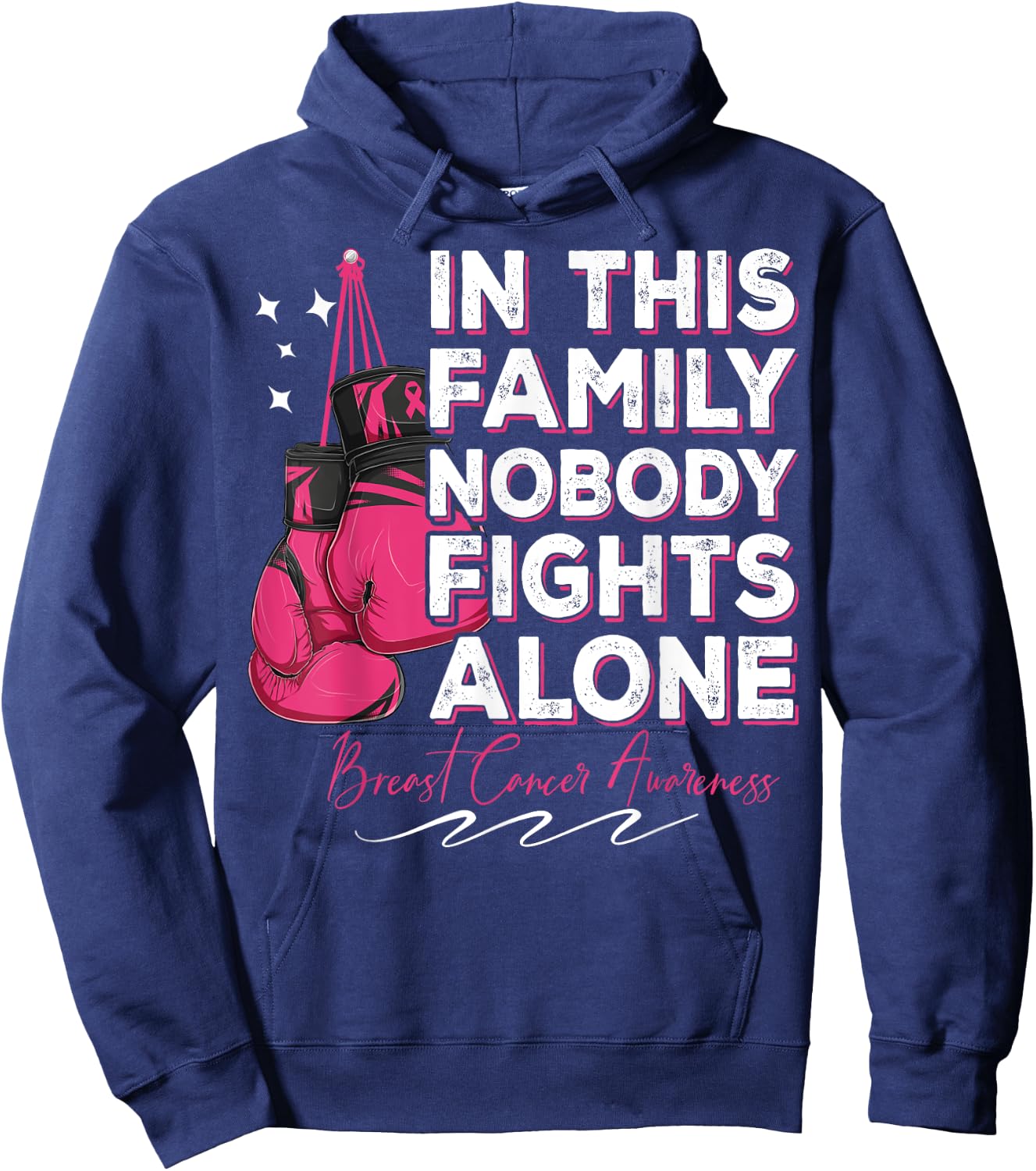 In This Family Nobody Fights Alone Breast Cancer Fighter Hoodie - Hoodie | Navy