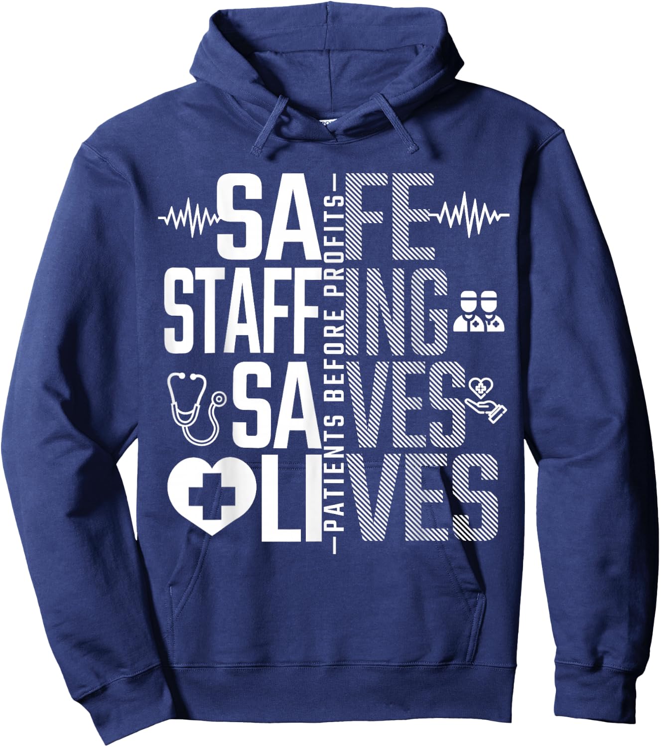 Safe Staffing Saves Lives Nurses March Nurse Strike Support Hoodie - Hoodie | Navy