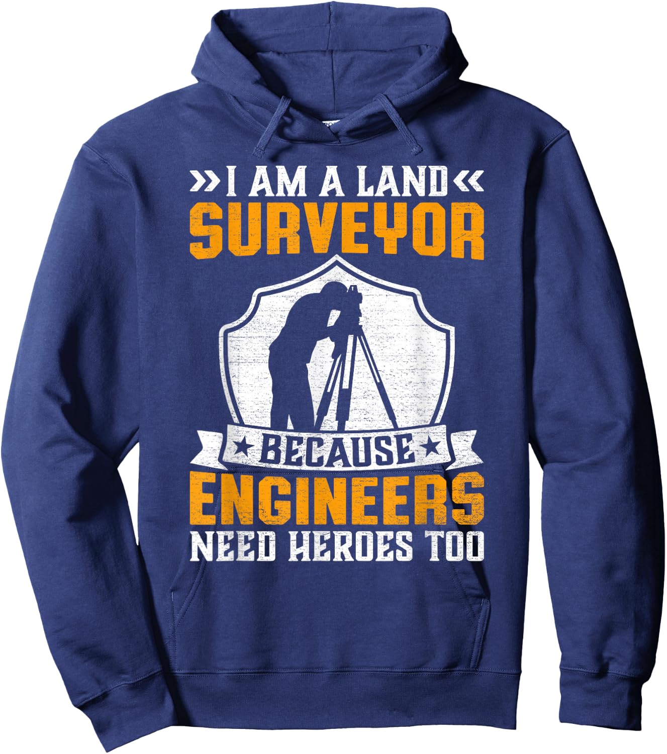 I'm a Land Surveyor Cartographer - Land Examiner Surveying Hoodie - Hoodie | Navy
