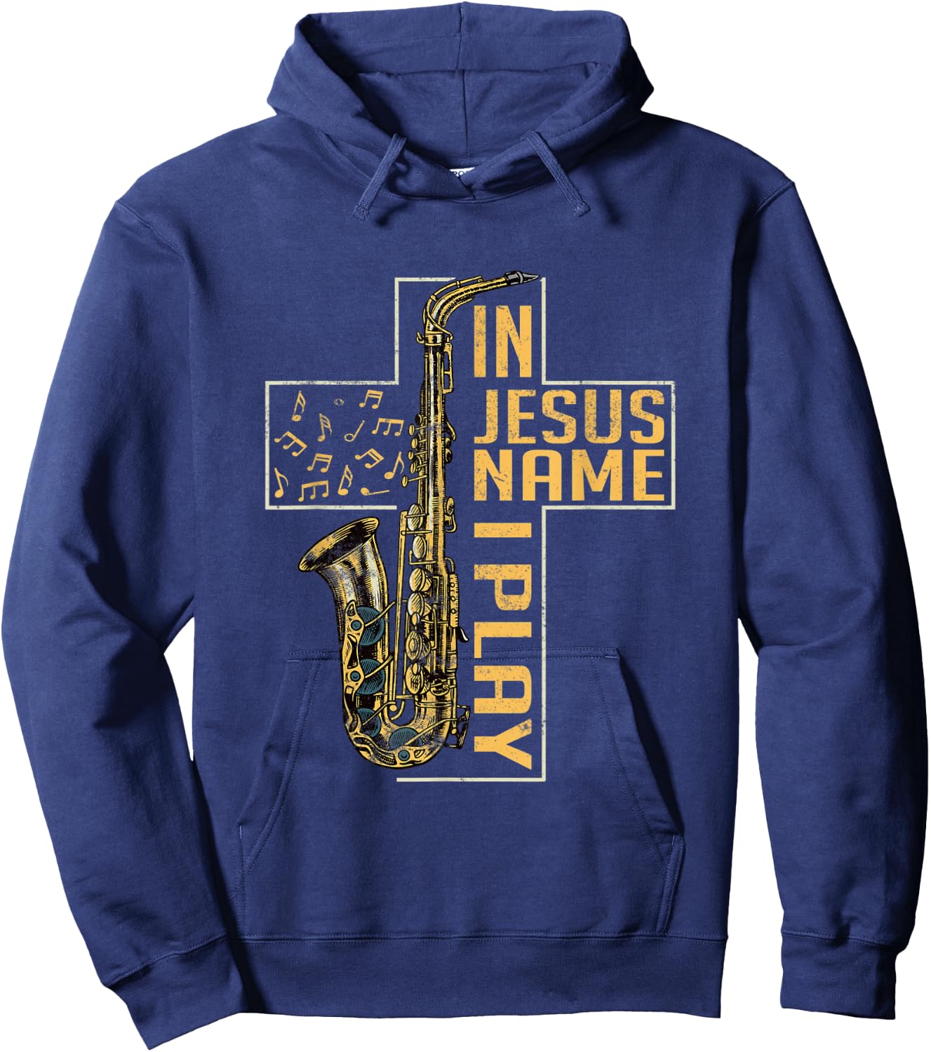 In Jesus Name I Play Saxophone Marching Band Saxophonist Hoodie - Hoodie | Navy