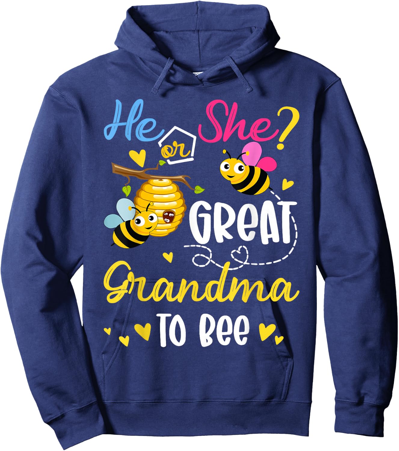 He Or She What Will It Bee Gender Reveal For Great Grandma Hoodie - Hoodie | Navy