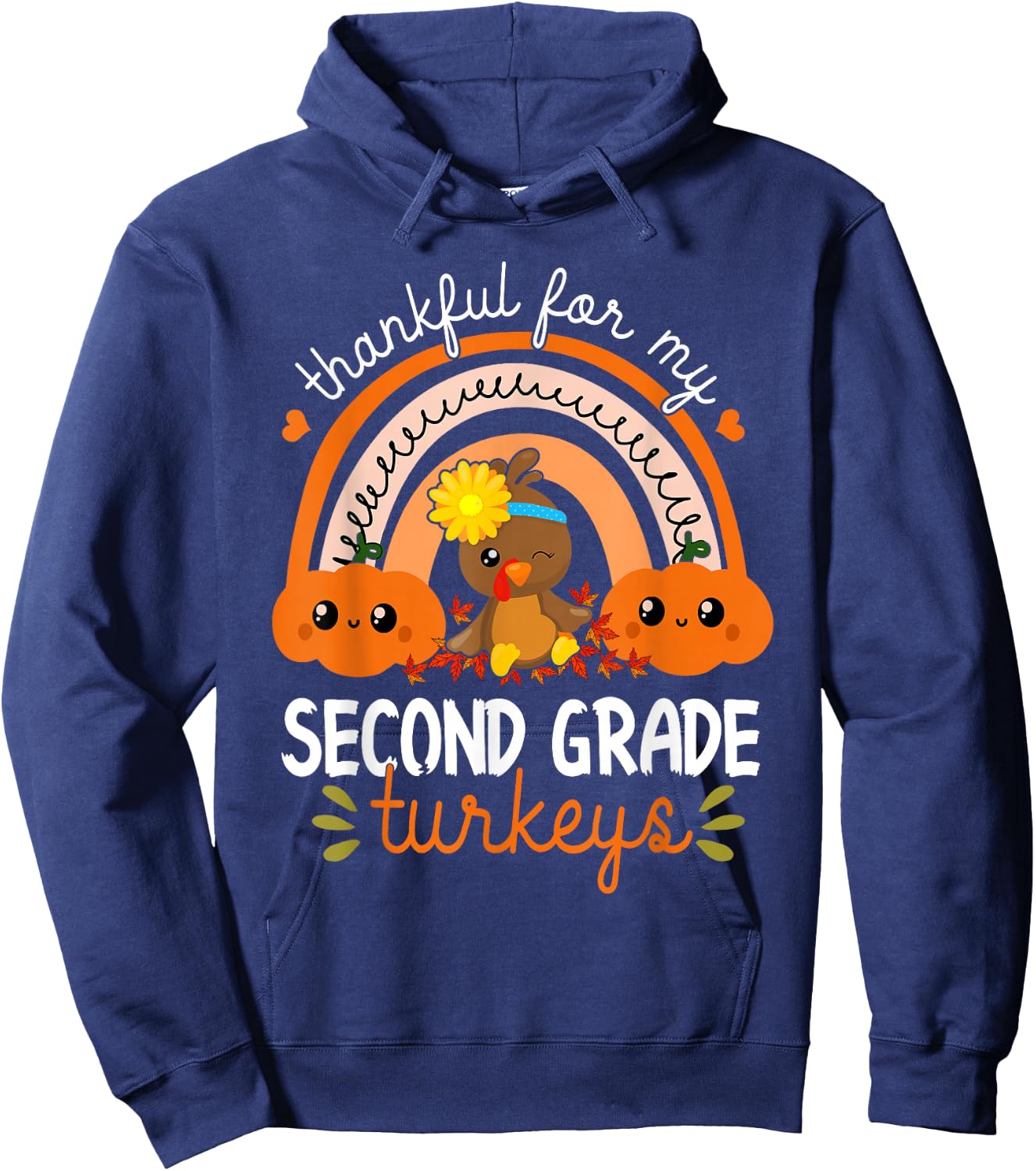 Teacher Thanksgiving Thankful For My Second Grade Turkeys Hoodie - Hoodie | Navy