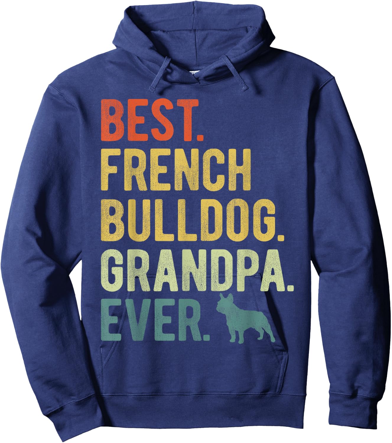 Best French Bulldog Grandpa Ever Dog Lovers Father's Day Hoodie - Hoodie | Navy