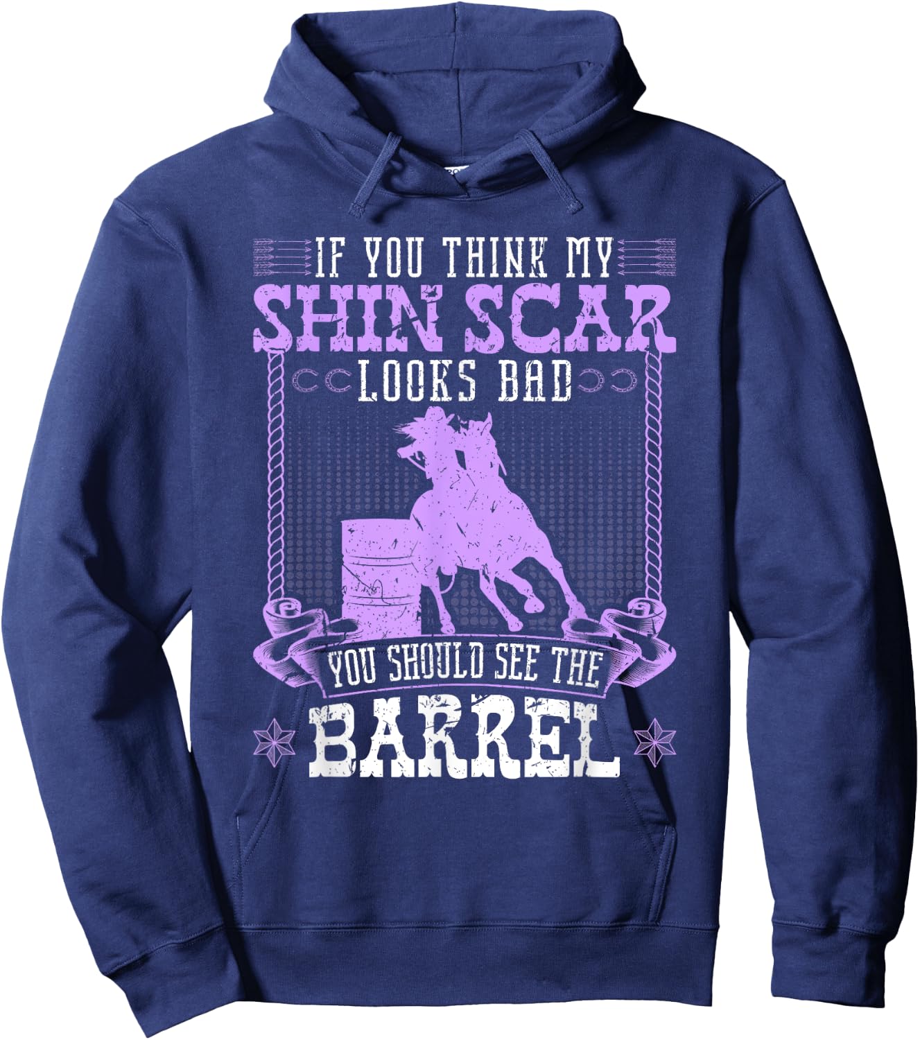 Funny Barrel Racing Shin Scar Quote Rodeo Cowgirl Hoodie - Hoodie | Navy