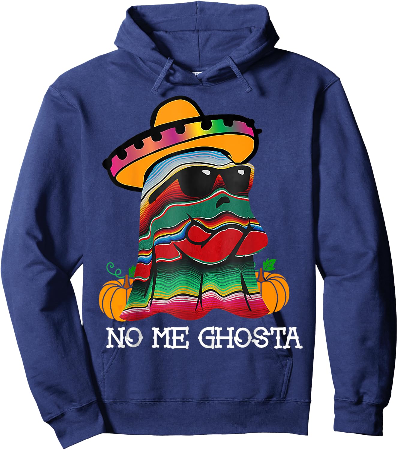 No Me Ghosta Funny Mexican Halloween Ghost For Family Hoodie - Hoodie | Navy