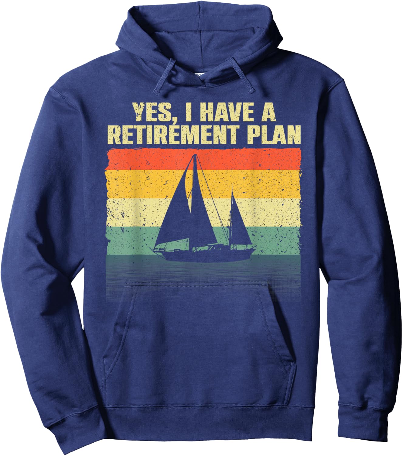 Cool Sailing Women Retirement Plan Boating Sailboat Hoodie - Hoodie | Navy