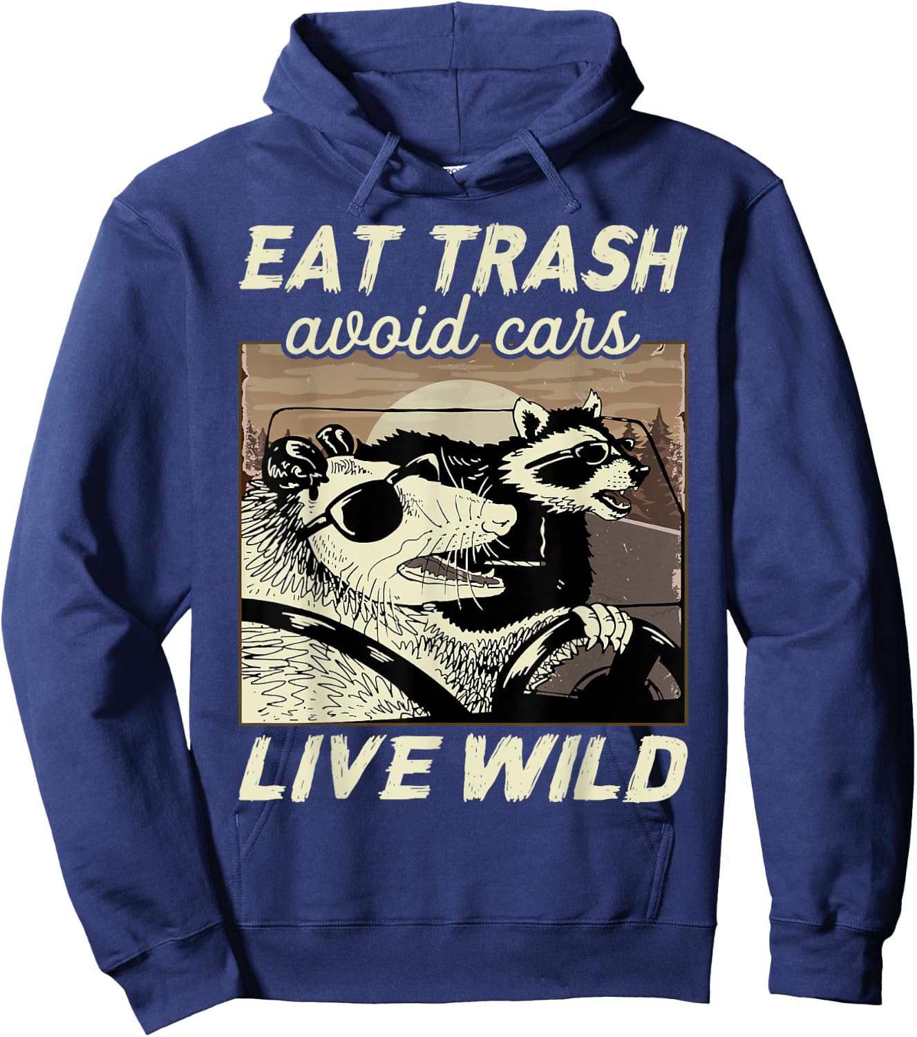 Eat Trash Avoid Cars Live Wild Possum Raccoon Squad Hoodie - Hoodie | Navy
