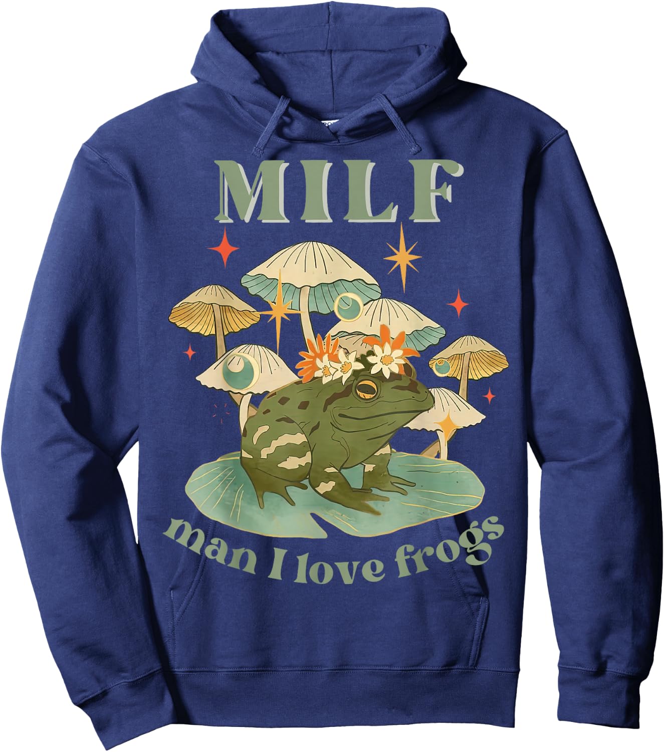 MILF Man I Love Frogs Vintage Retro Frog And Fungi Mushroom Hoodie - Hoodie | Navy