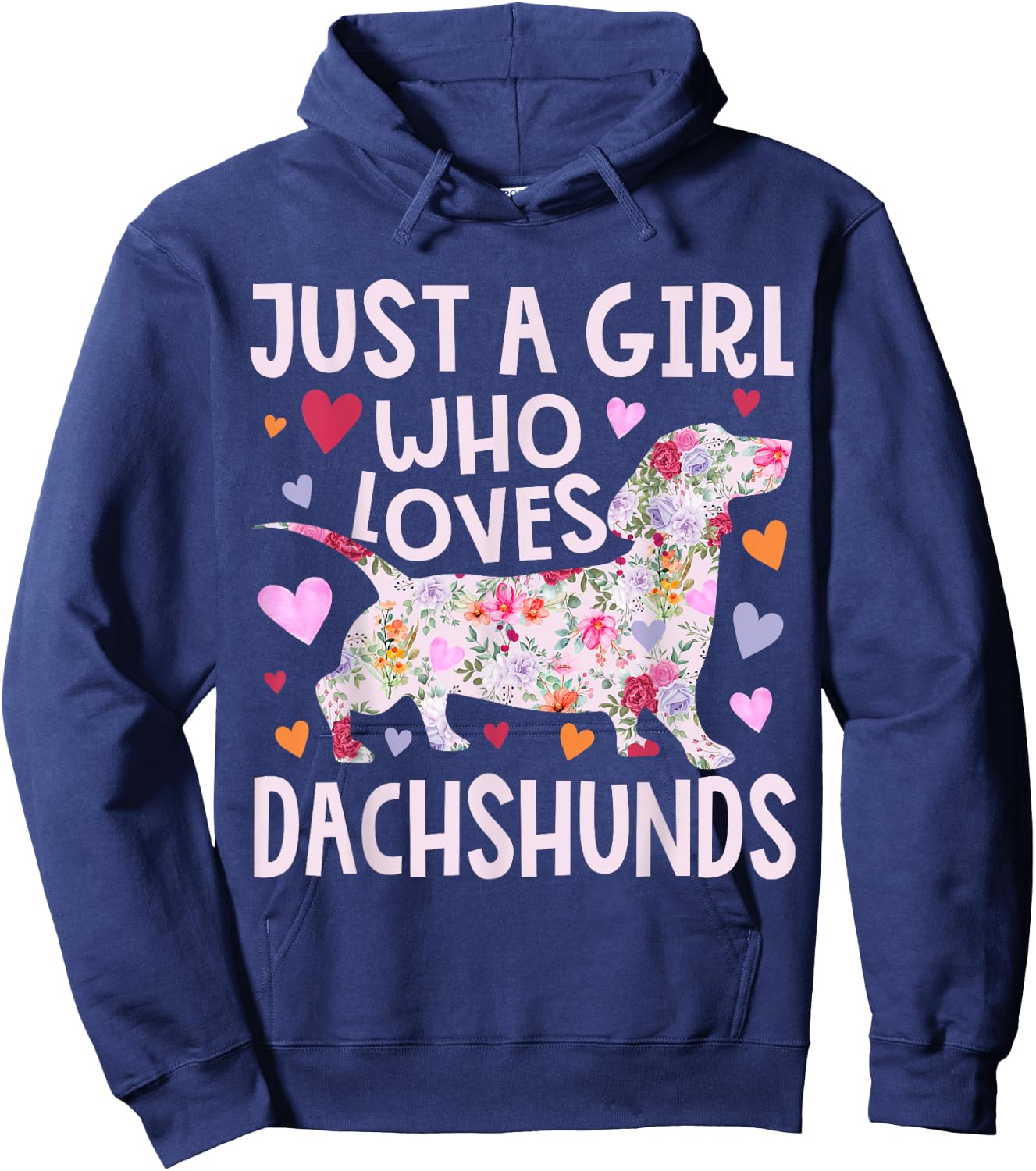 Dachshund Just A Girl Who Loves Dachshunds Cute Dachshund Hoodie - Hoodie | Navy
