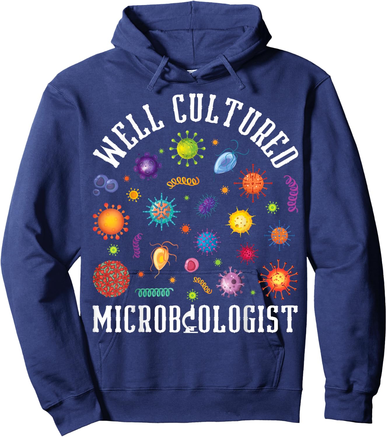Well Cultured Microbiologist Microbiology Science Lover Hoodie - Hoodie | Navy
