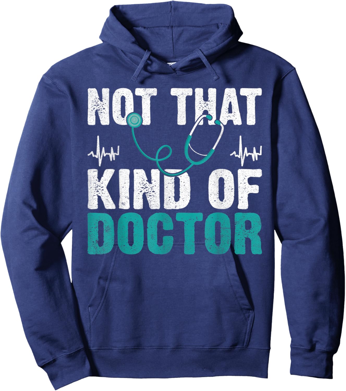 Not that kind of Doctor Hoodie - Hoodie | Navy