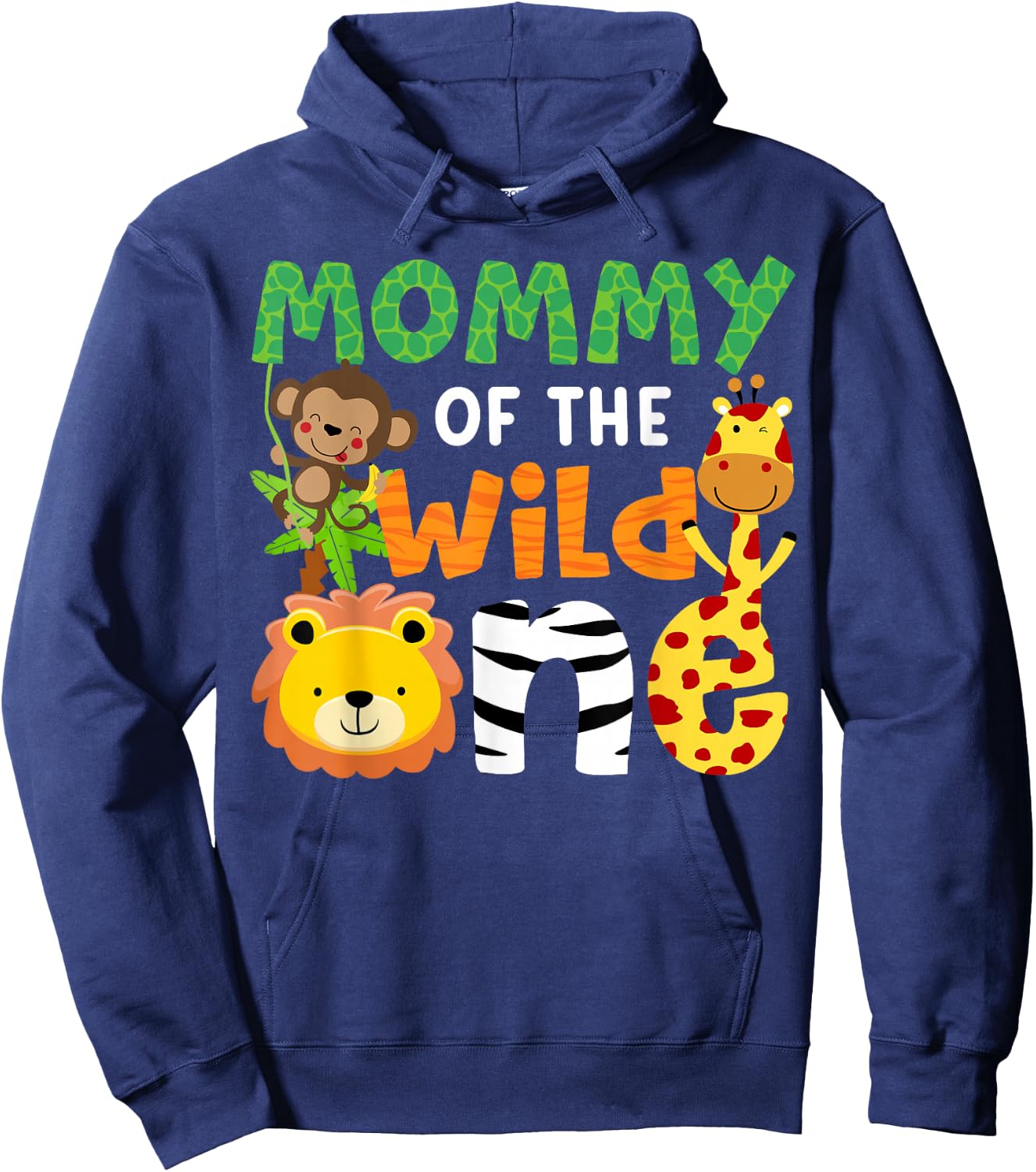 Mommy of the Wild One Zoo Theme Bday Safari Jungle Animals Hoodie - Hoodie | Navy