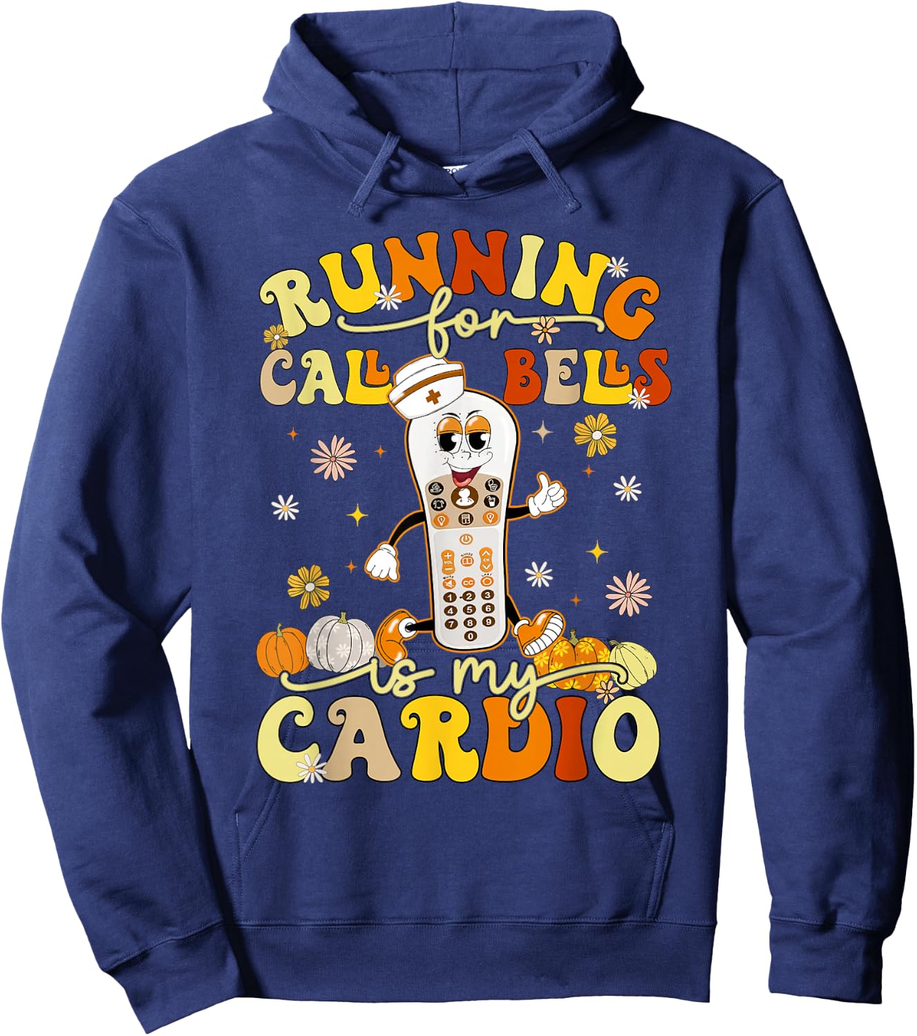 Running For Call Bells Is My Cardio CNA Nurse Hoodie - Hoodie | Navy
