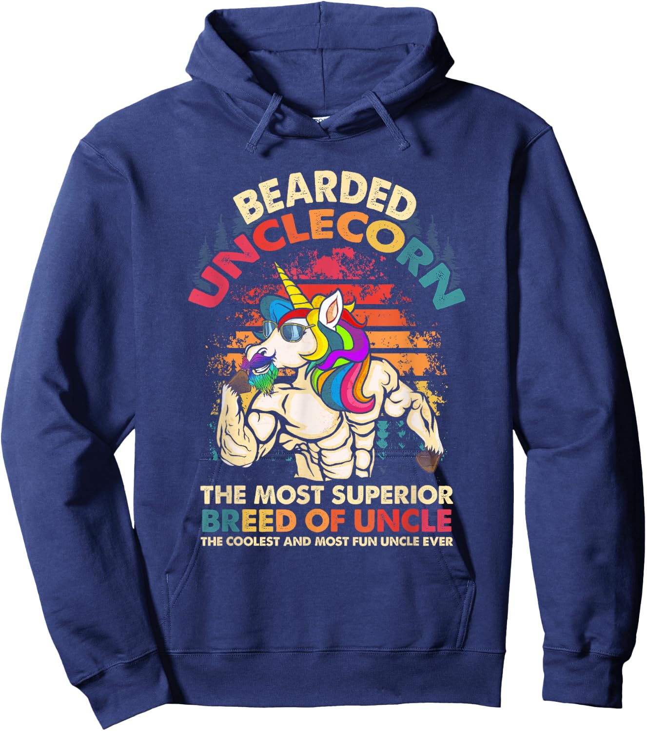 Bearded Unclecorn The Most Superior Breed Of Uncle Unicorn Hoodie - Hoodie | Navy