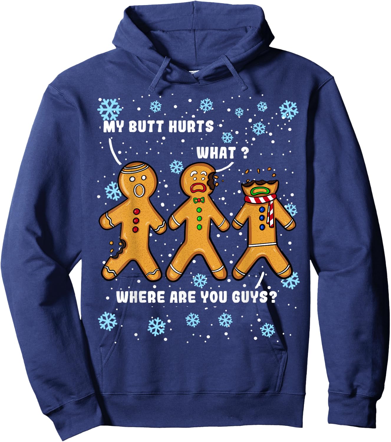 Gingerbread Man Cookie My Butt Hurts Funny Christmas Hoodie - Hoodie | Navy