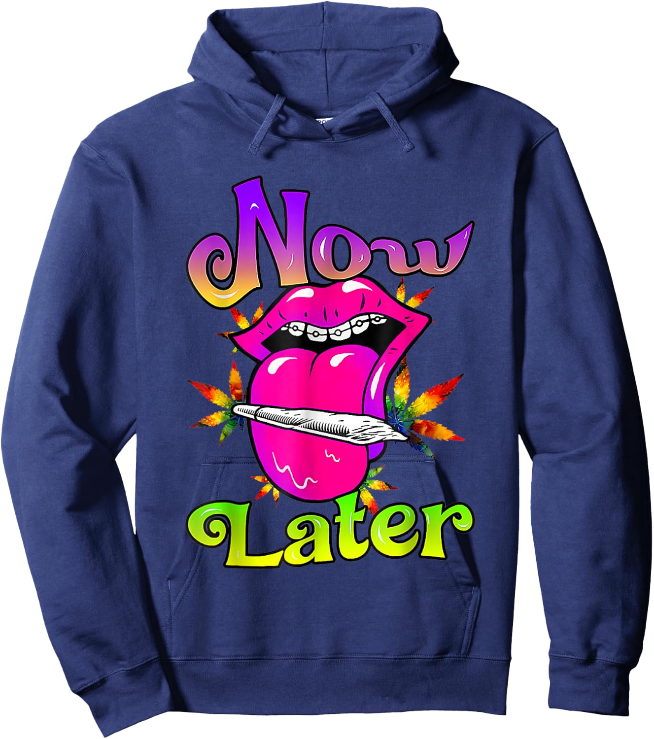 Smoke Now Or Later 420 Day, Sexy Women Smoking Lips Weed Hoodie - Hoodie | Navy