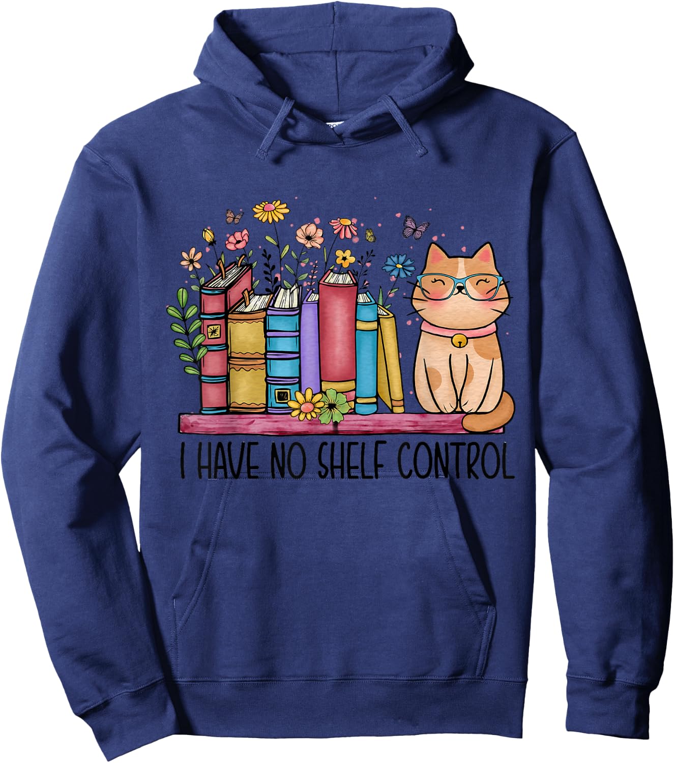 I Have No Shelf Control Literature Library Book Cat Lovers Hoodie - Hoodie | Navy