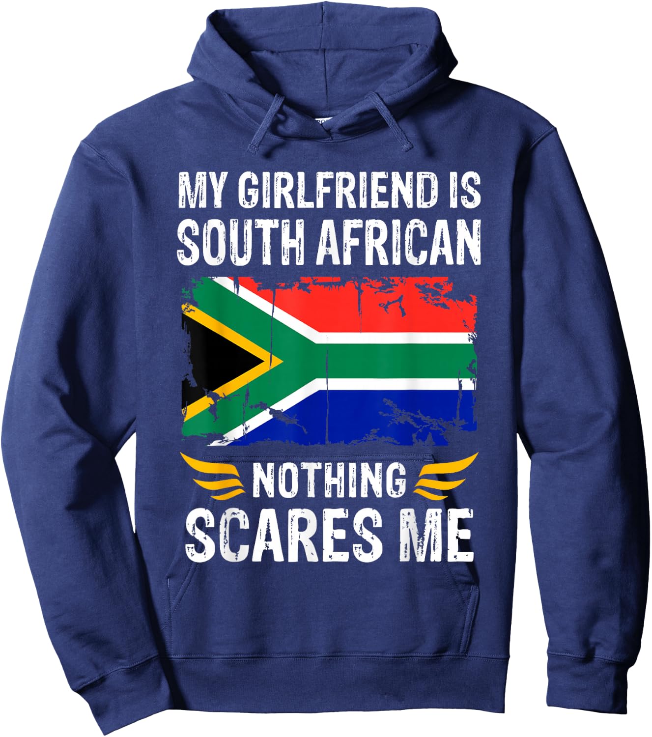 My Girlfriend Is South African Nothing Scares Me Hoodie - Hoodie | Navy