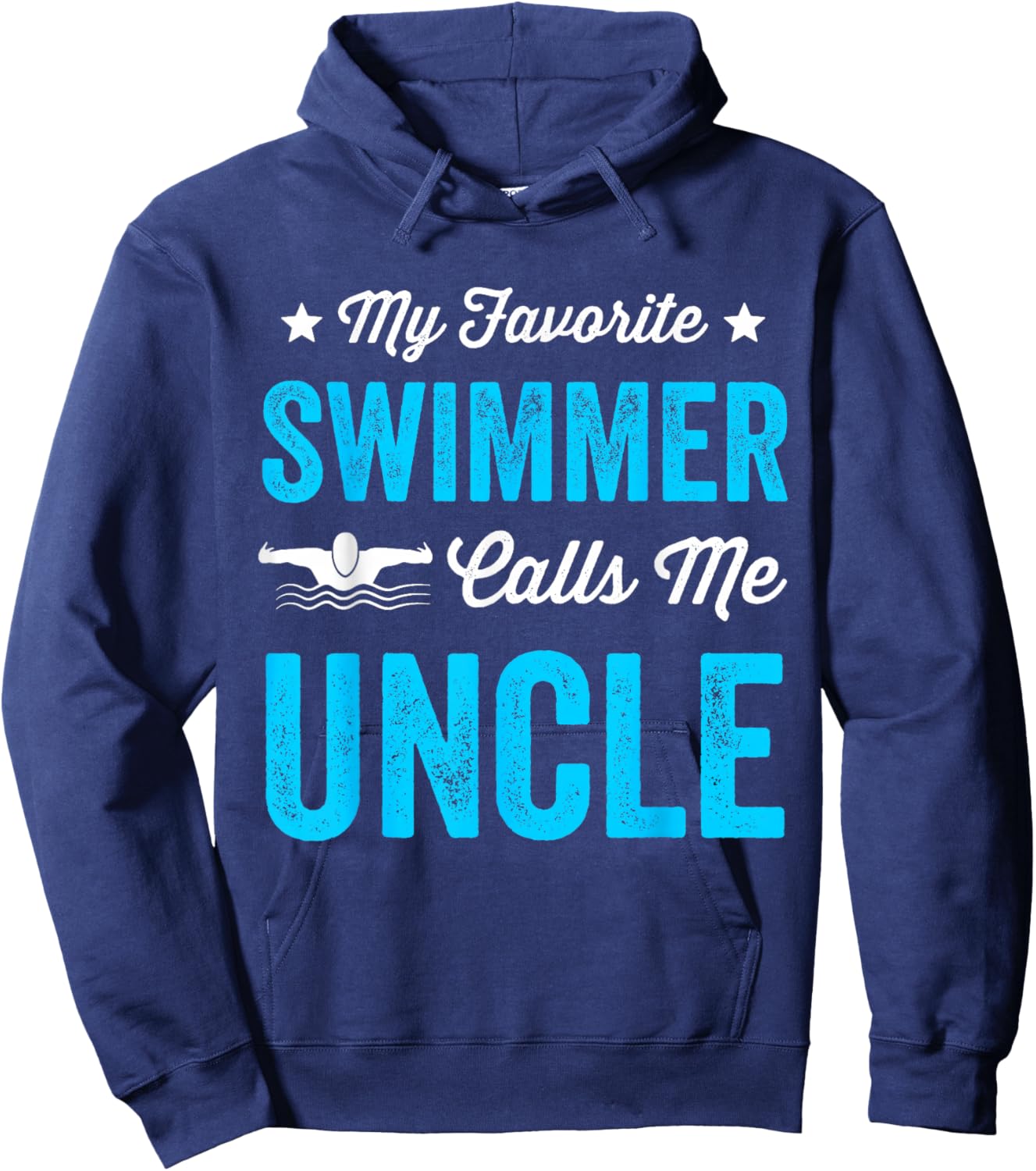My Favorite Swimmer Calls Me Uncle Funny Swimming Hoodie - Hoodie | Navy