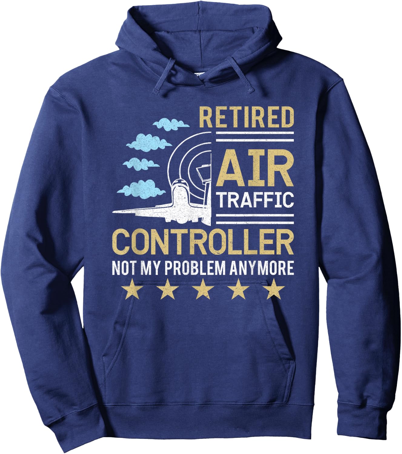 Retired Air Traffic Controller Not My Problem Anymore Hoodie - Hoodie | Navy