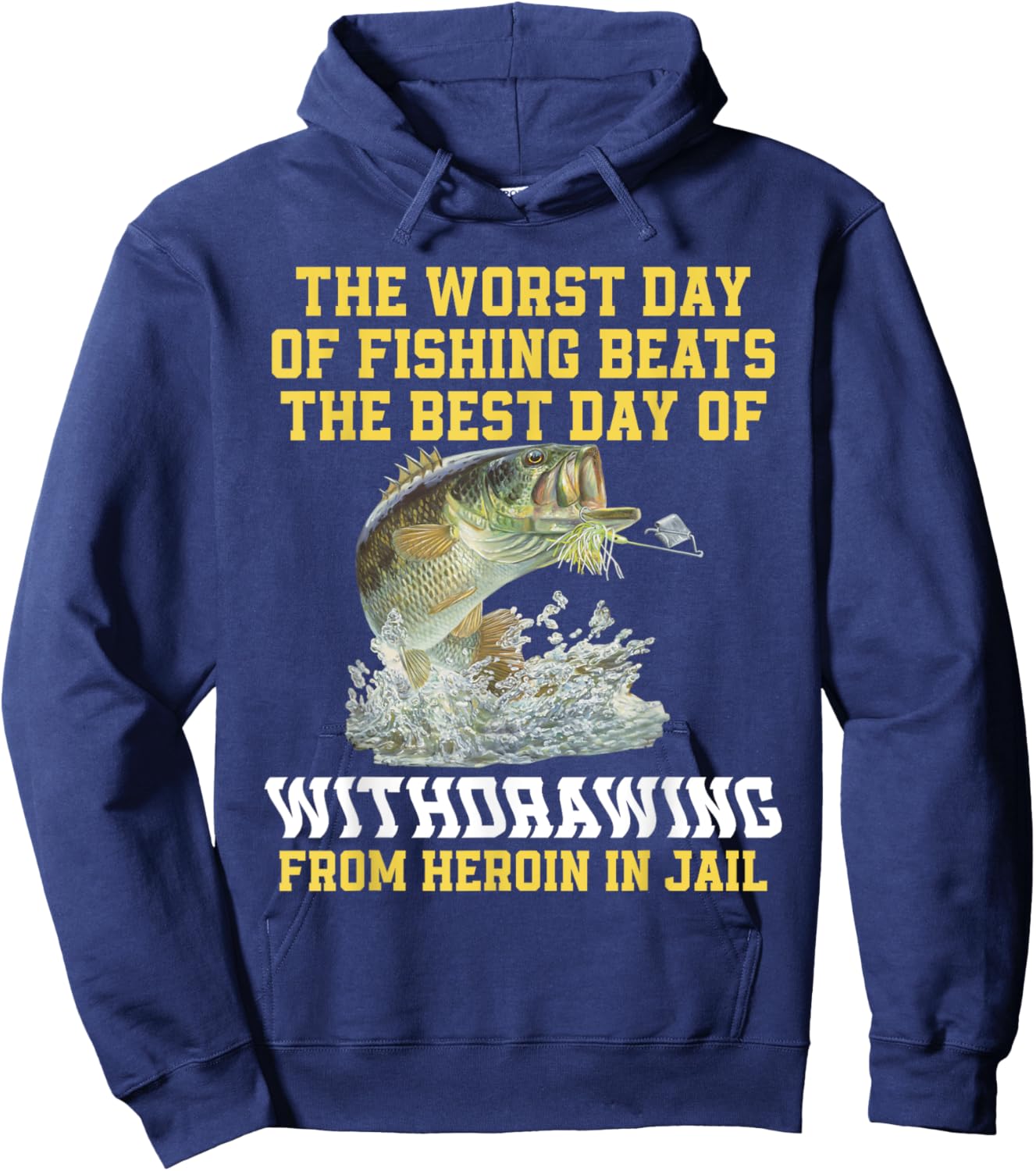 The Worst Day Of Fishing Beats The Best Day Of Withdrawing Hoodie - Hoodie | Navy