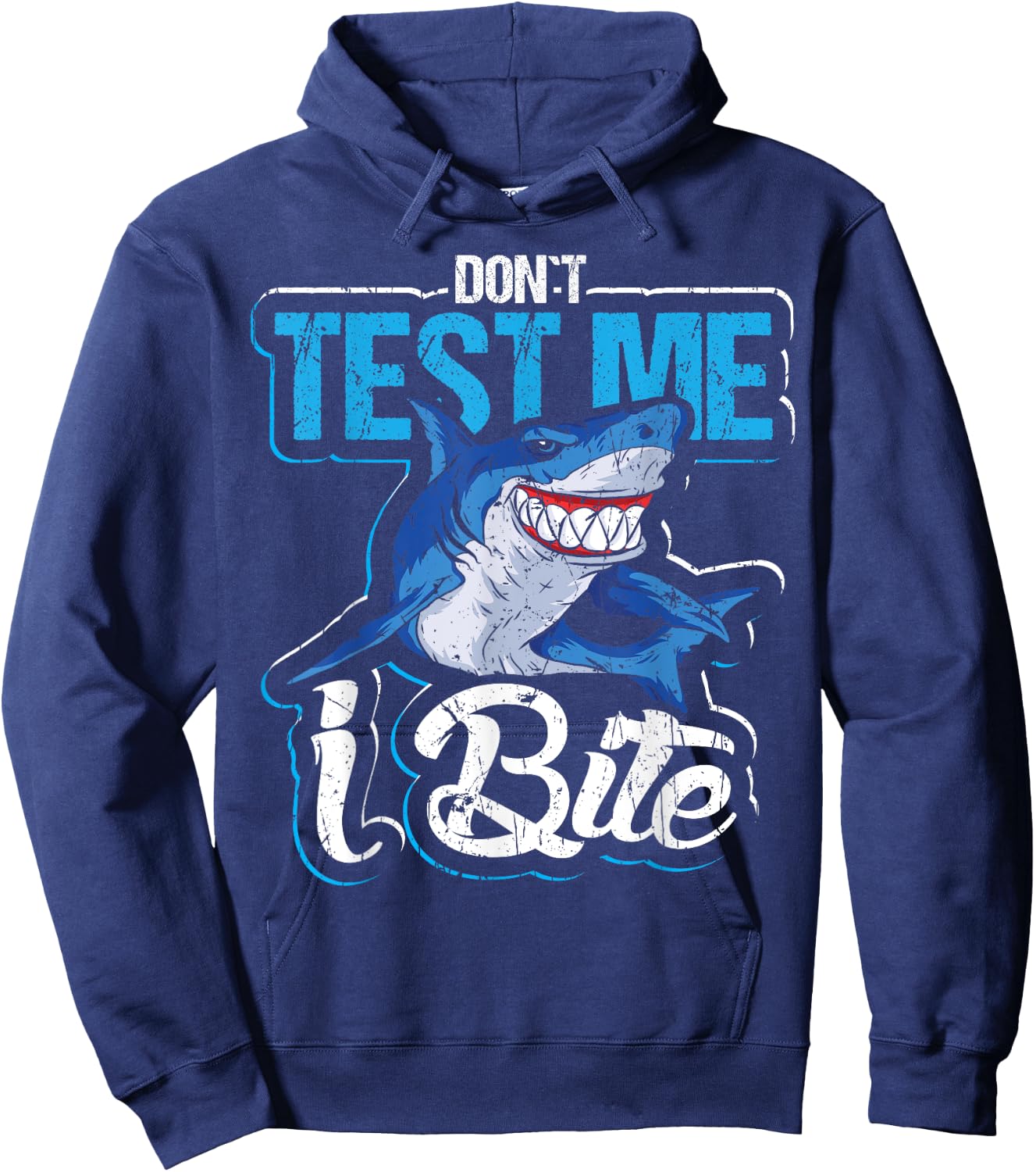 Don`t test me I bite design for shark lovers and shark Hoodie - Hoodie | Navy