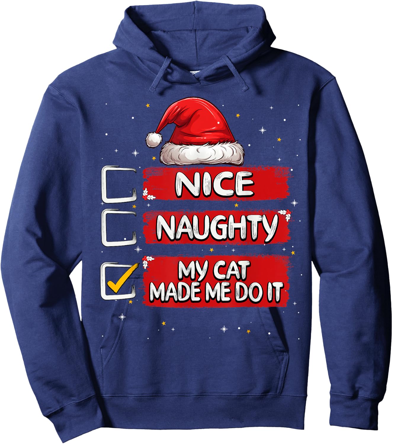 Nice Naughty My Cat Made Me Do It Christmas List Santa Claus Men Women Kids Hoodie - Hoodie | Navy