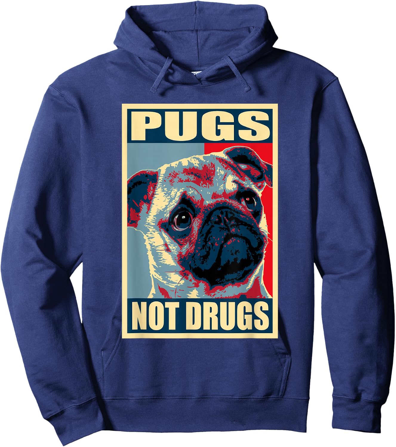 Pugs Not Drugs Funny Gift Dog Lover Women Hoodie - Hoodie | Navy