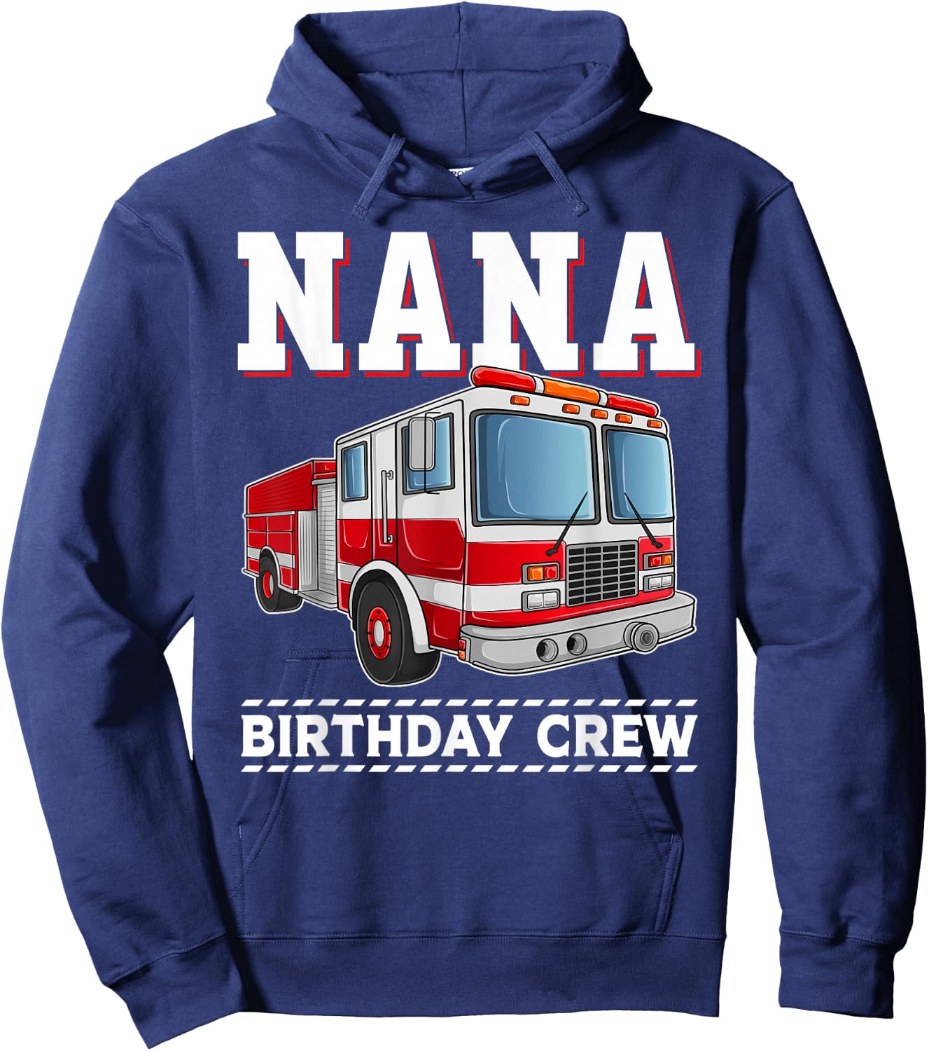 Nana Birthday Crew Fire Truck Themed Family Matching Hoodie - Hoodie | Navy