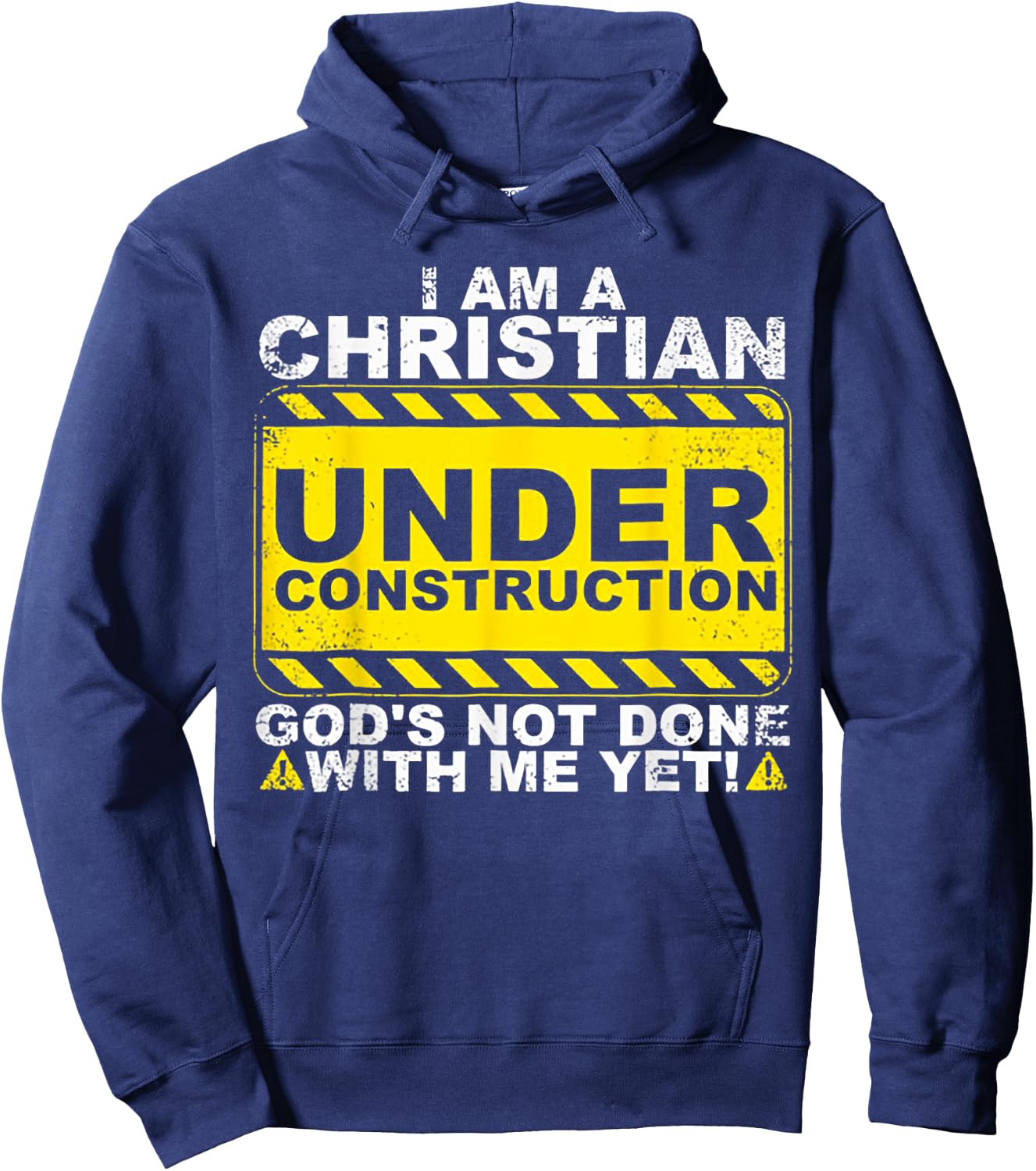 I Am A Christian Under Construction Hoodie - Hoodie | Navy
