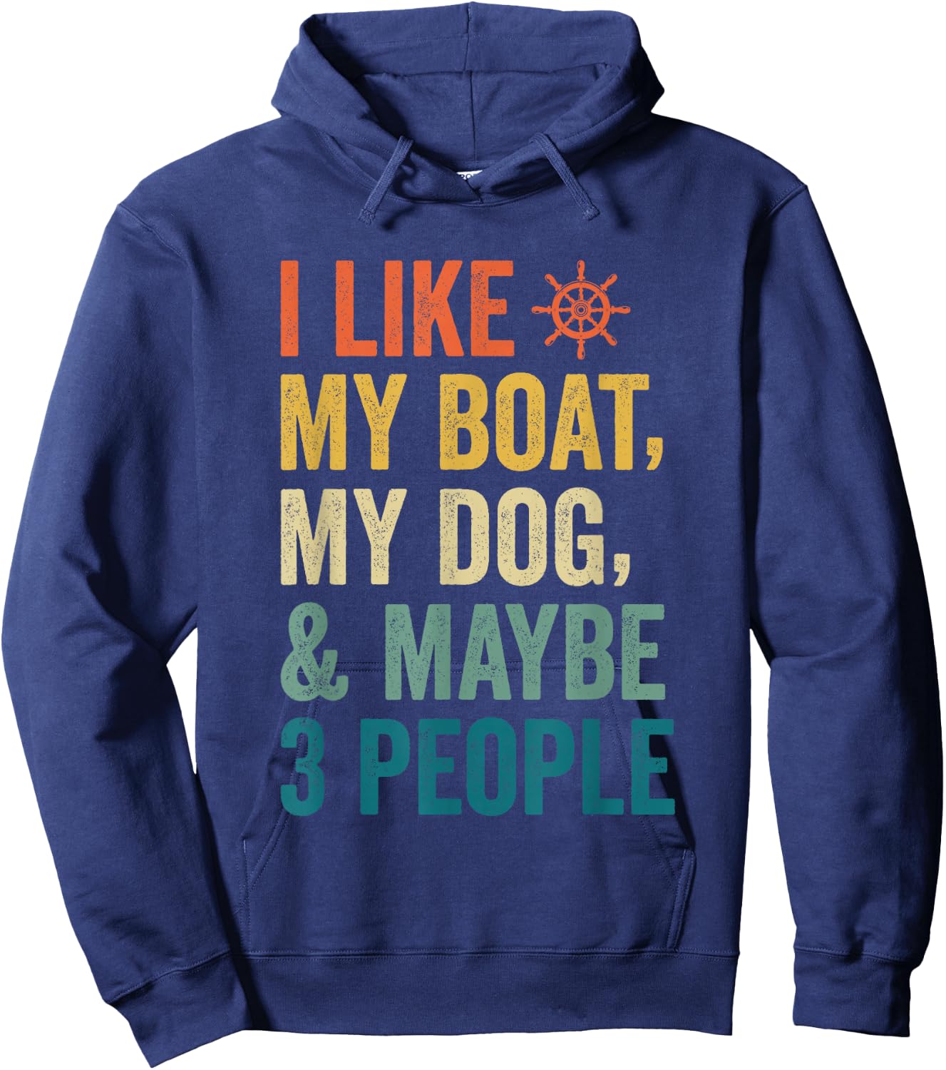 I like My Boat Dog And Maybe 3 People Funny Retro Sailor Dad Hoodie - Hoodie | Navy