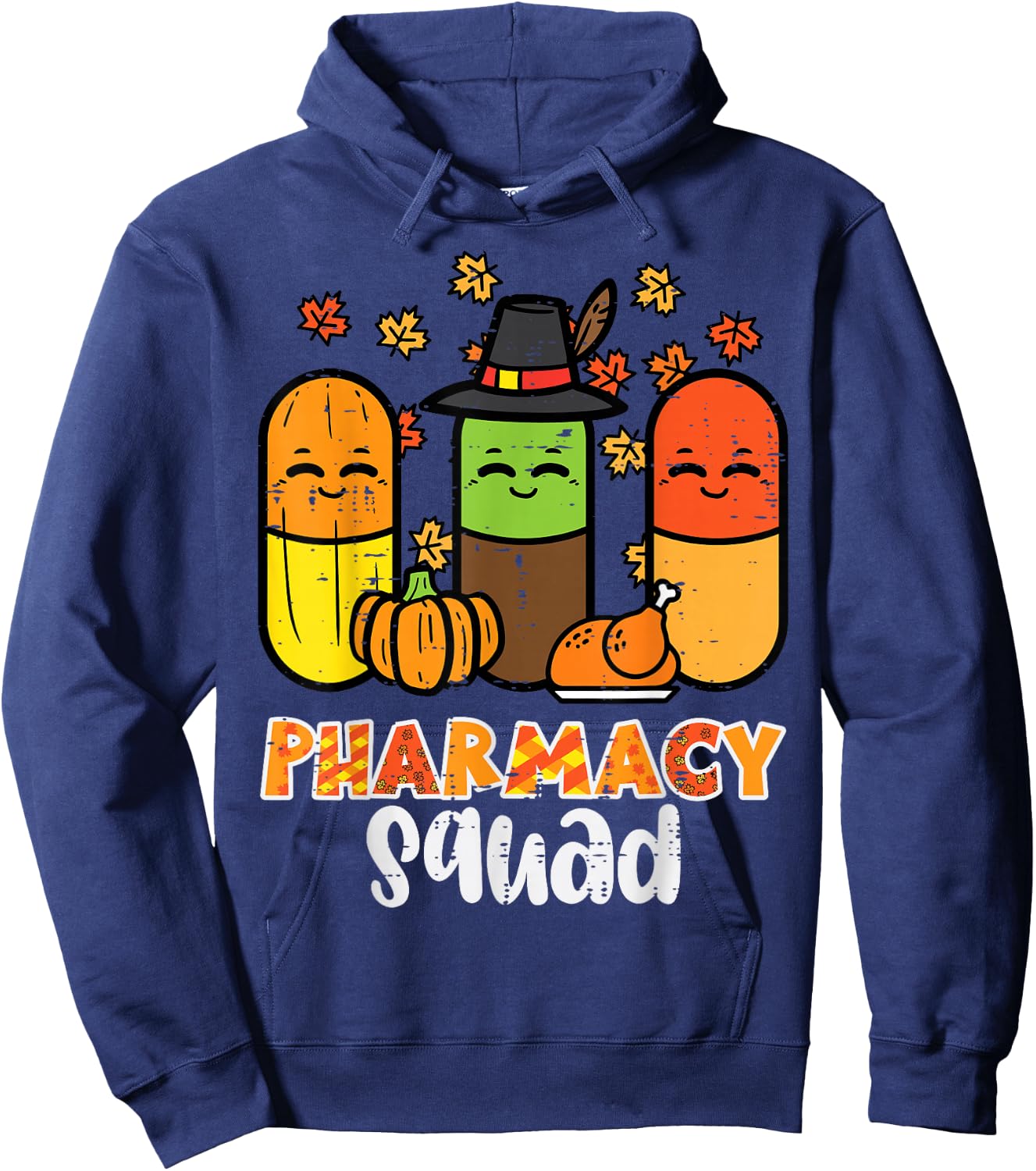 Thanksgiving Pharmacy Squad Pills Fall Pharmacists Women Men Hoodie - Hoodie | Navy