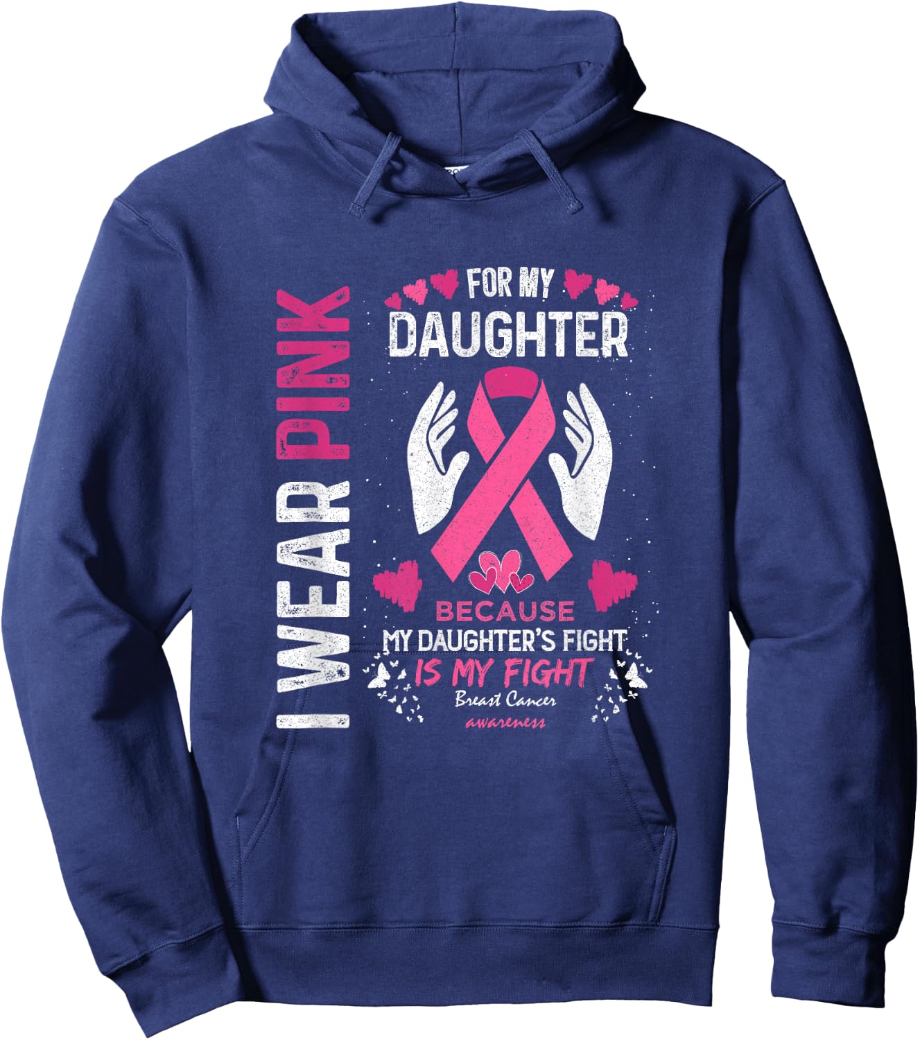 Pink Breast Cancer Daughter Survivor Support Mom, Dad Hoodie - Hoodie | Navy